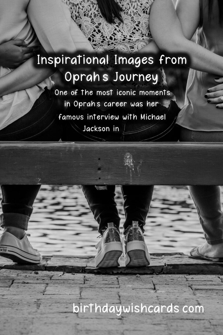 Birthday Wishes for Oprah Winfrey: Inspirational Leader Facts and Iconic Images