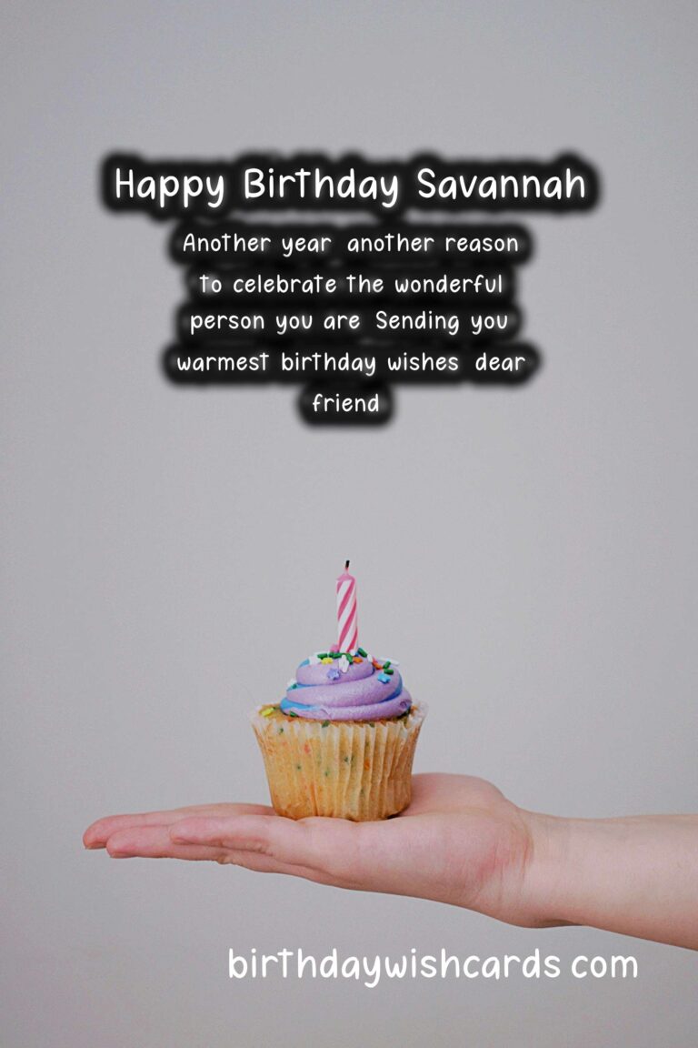 Birthday Wishes for Savannah: Delightful Messages and Beautiful Images