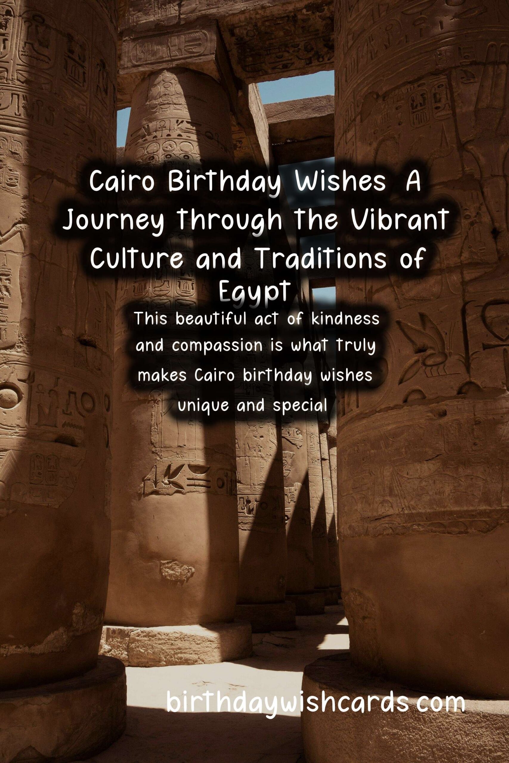 Cairo Birthday Wishes: History from the Land of the Pharaohs