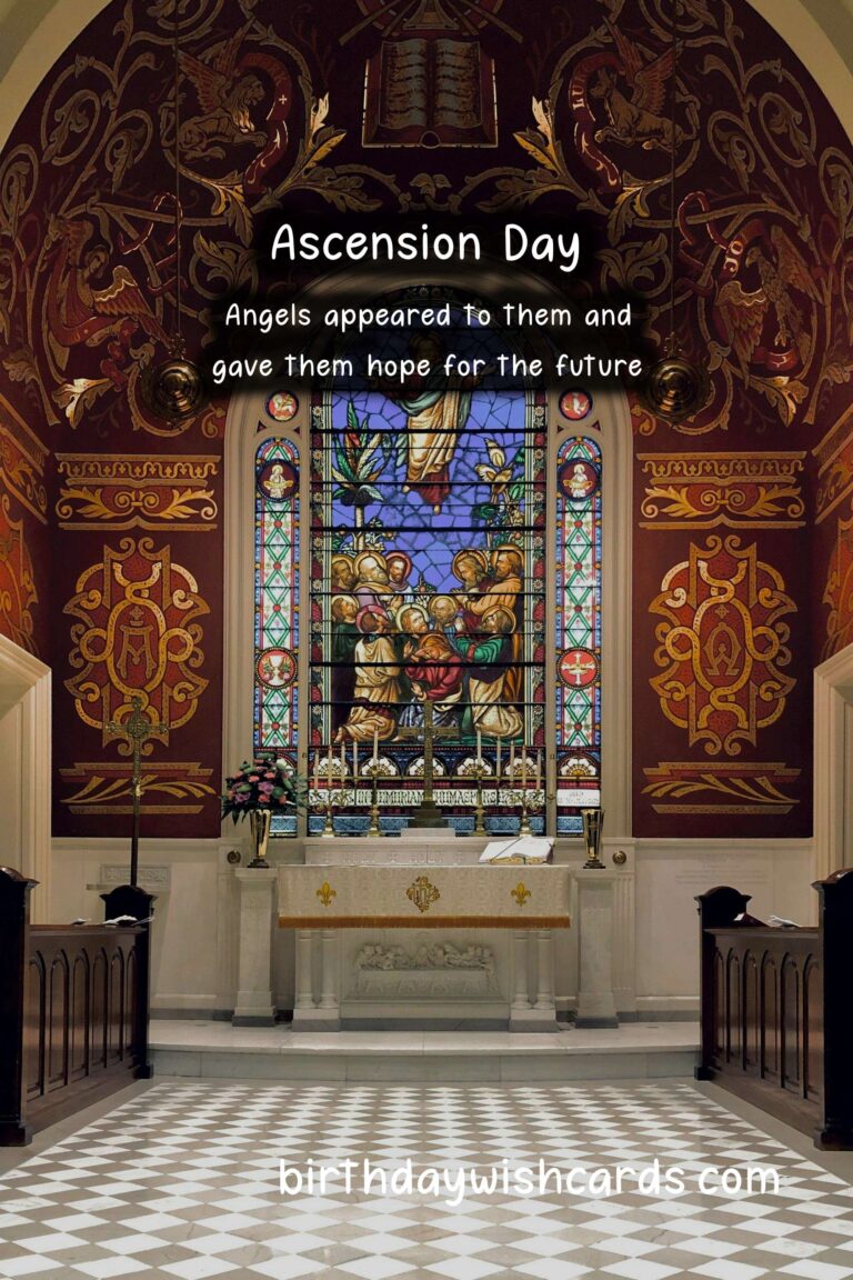 Celebrate Ascension Day – May 6th