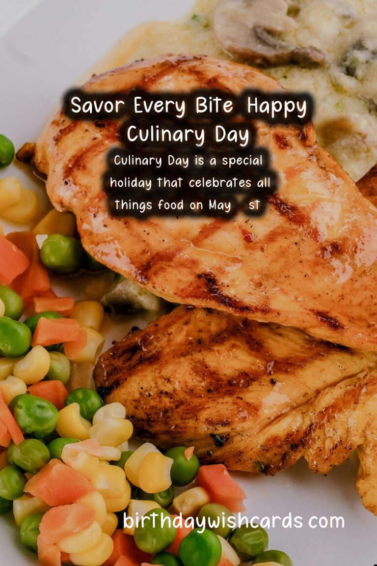 Celebrating Culinary Day: A Day to Indulge in Delicious Food