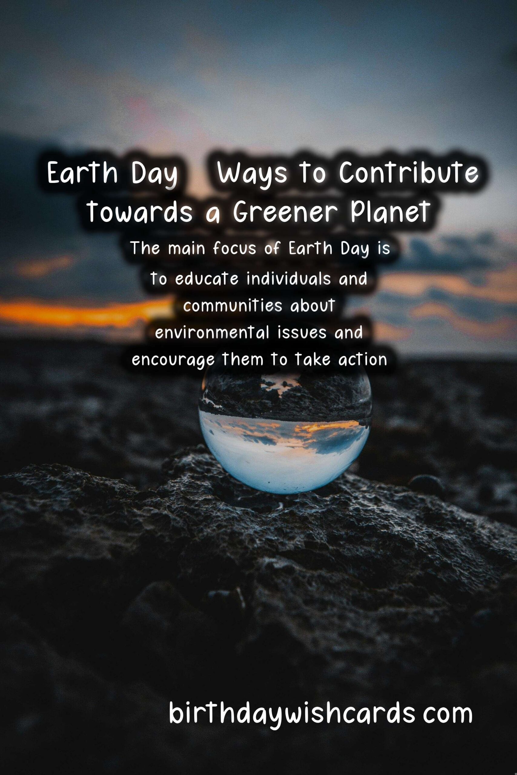 Celebrating Earth Day - April 22: Ways to Contribute towards a Greener Planet