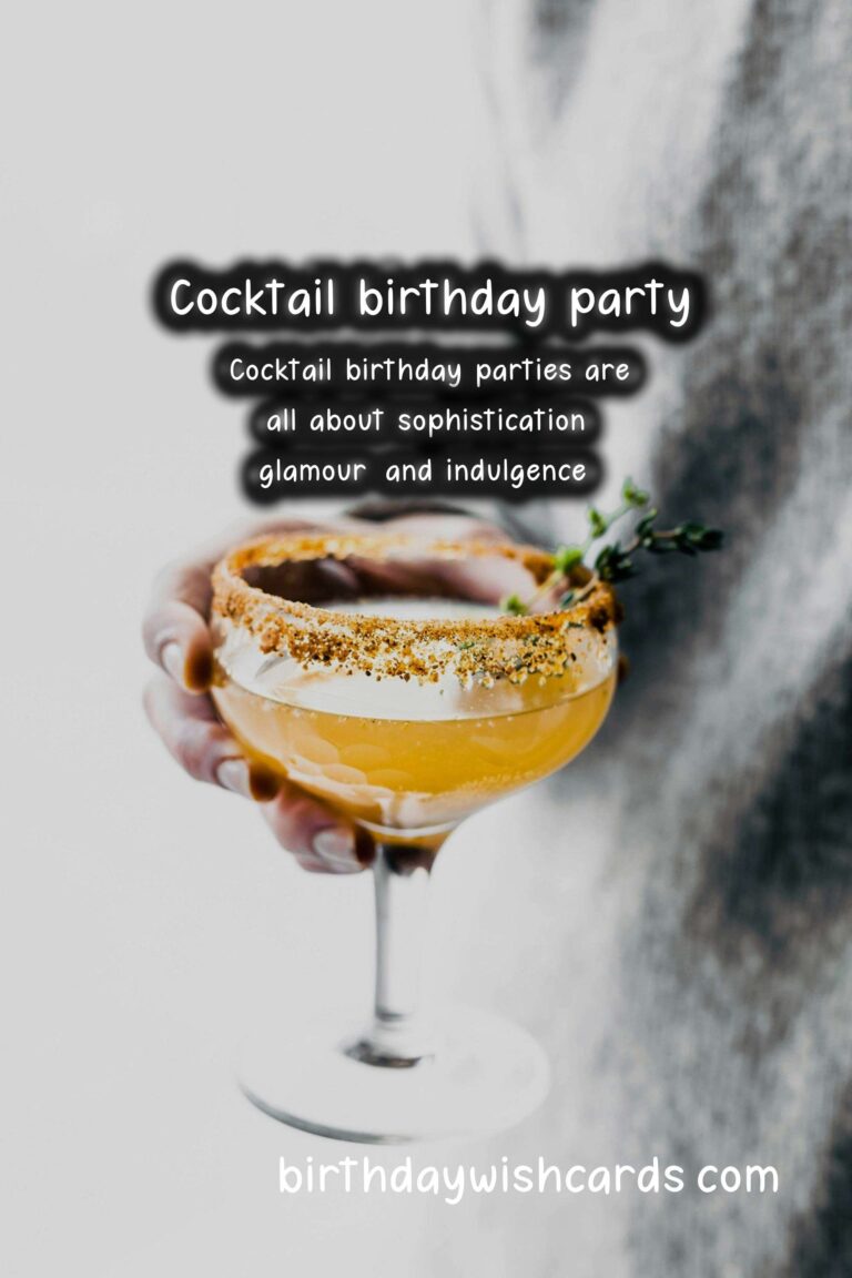 Cocktail Birthday Wishes: Sophisticated Celebrations and Cheers to Life