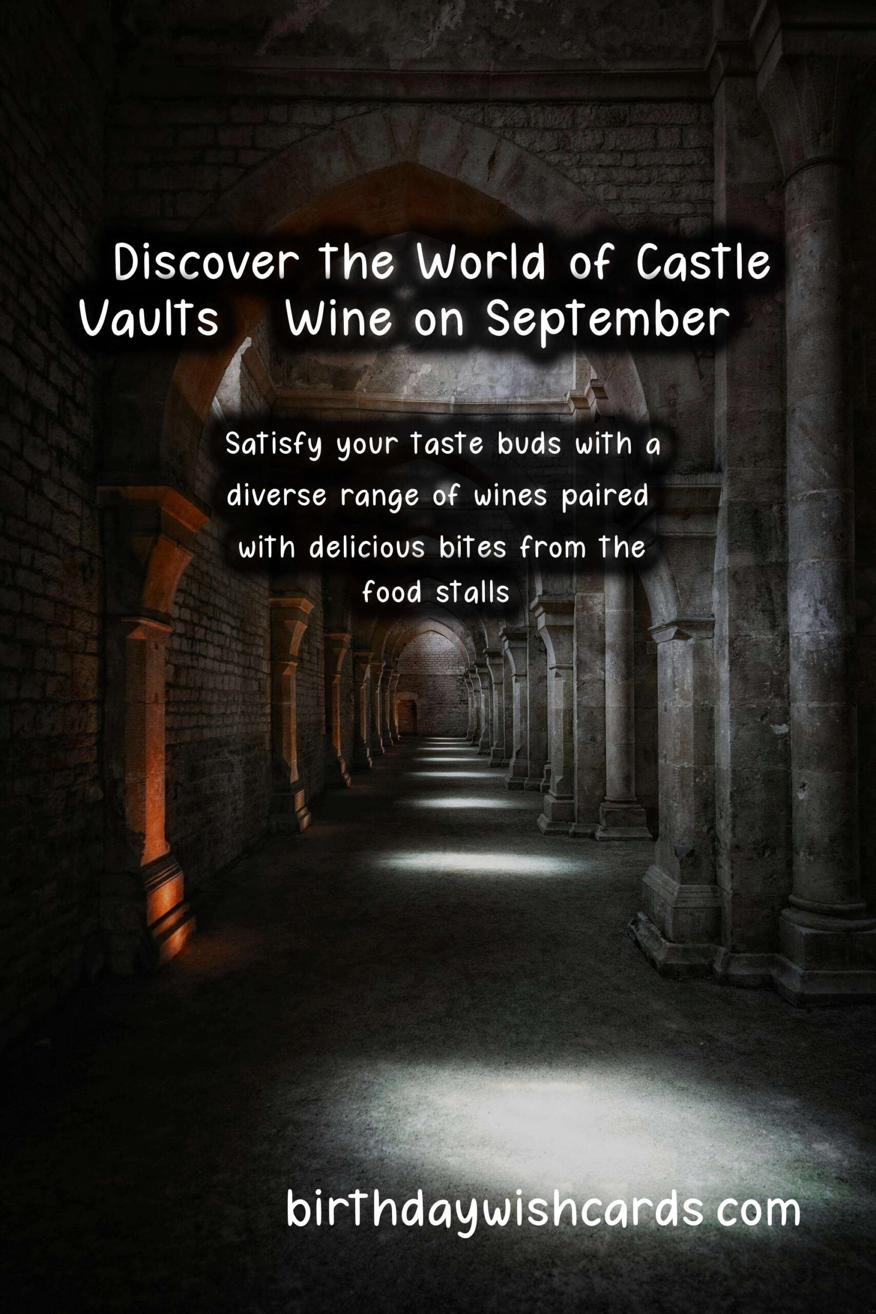 Discover the World of Castle Vaults & Wine on September 20 – 21