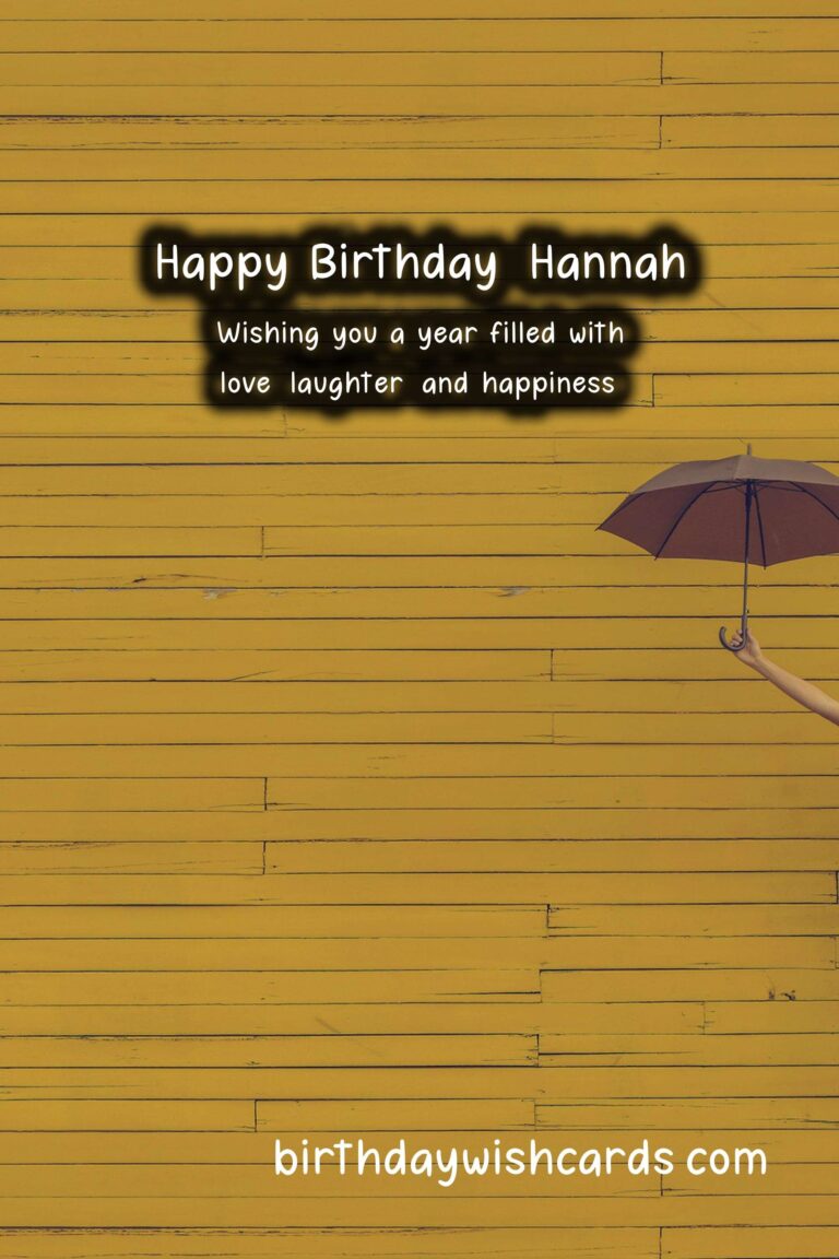 Happy Birthday, Hannah! Heartfelt Wishes and Lovely Images