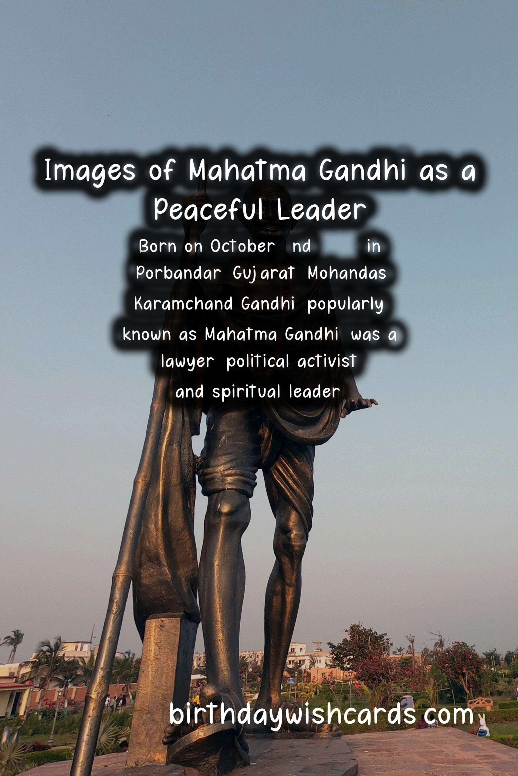 Honoring Mahatma Gandhi: Peaceful Leader Facts and Historic Images