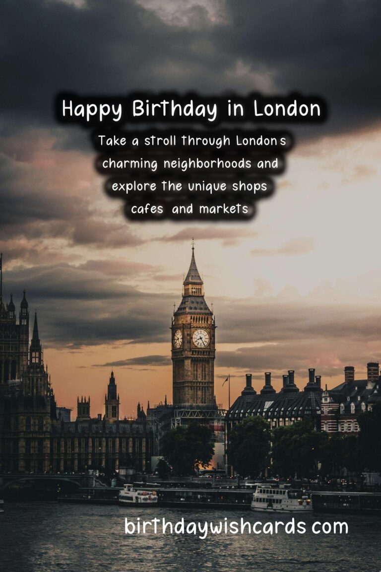 London Birthday Wishes: Timeless Elegance from the UK