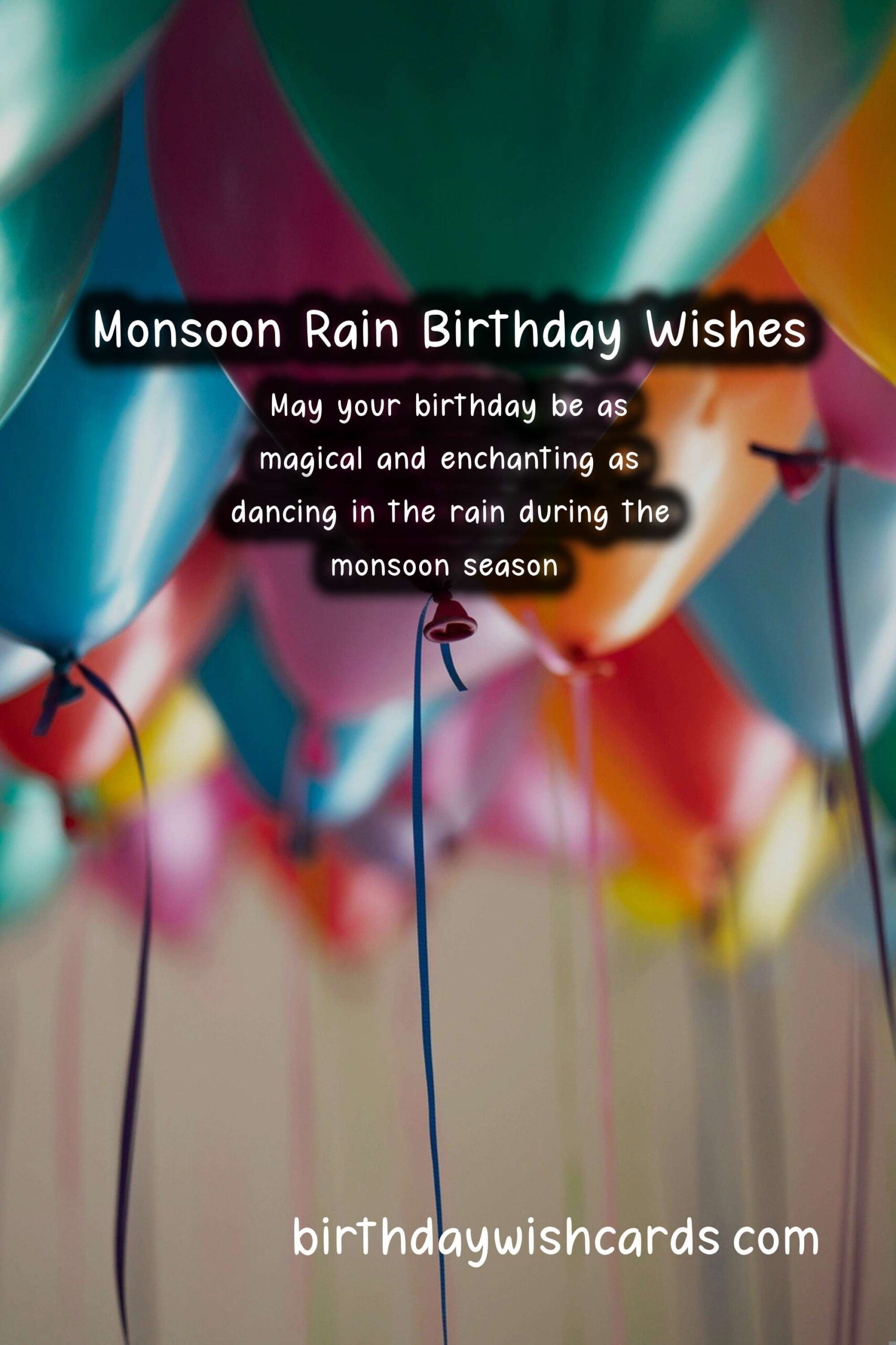 Monsoon Rain Birthday Wishes: Nourishing and Renewing Celebrations