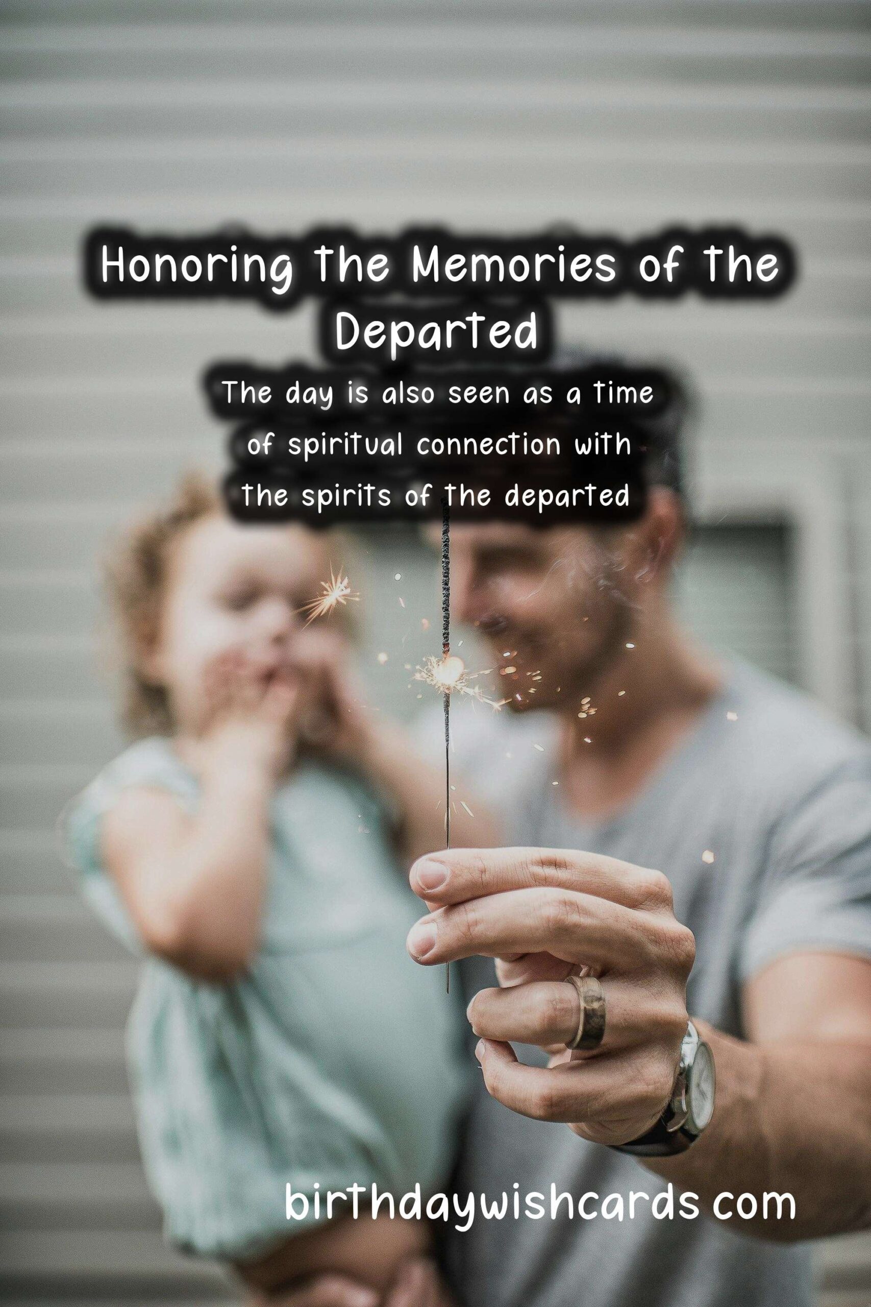 Remembering the Departed: Day of Remembrance for the Dead - November 1