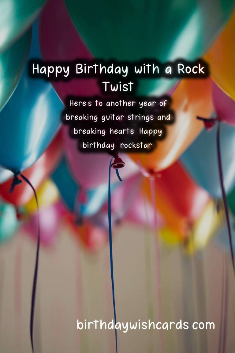 Rock Birthday Wishes: Celebrating with Guitar Riffs and Drum Beats