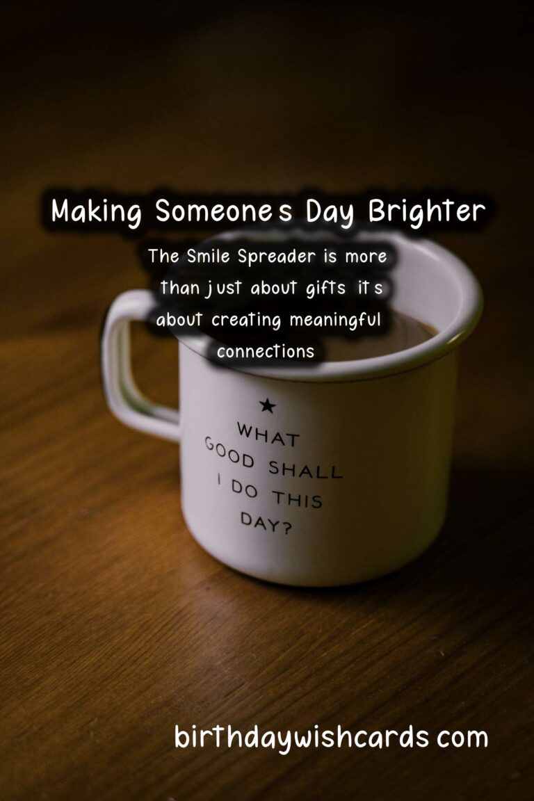 Spread Smiles on Your Birthday with These Kind Gestures