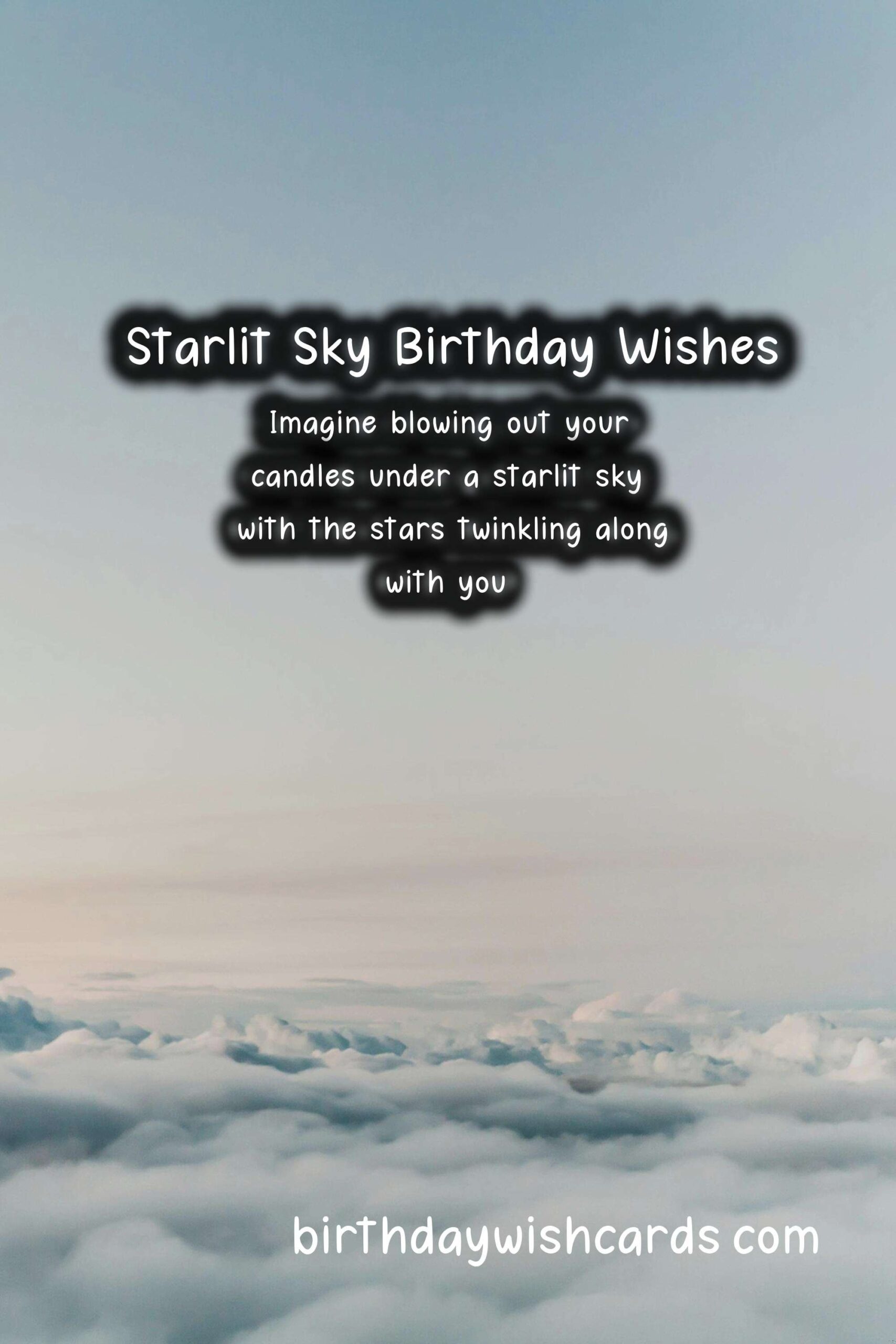 Birthday Wish Cards | Starlit Sky Birthday Wishes: Magical and Dreamy Celebrations