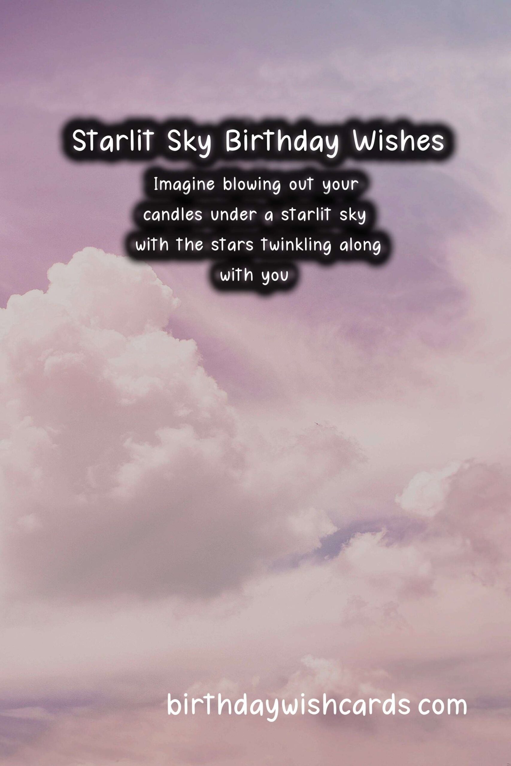 Starlit Sky Birthday Wishes: Magical and Dreamy Celebrations
