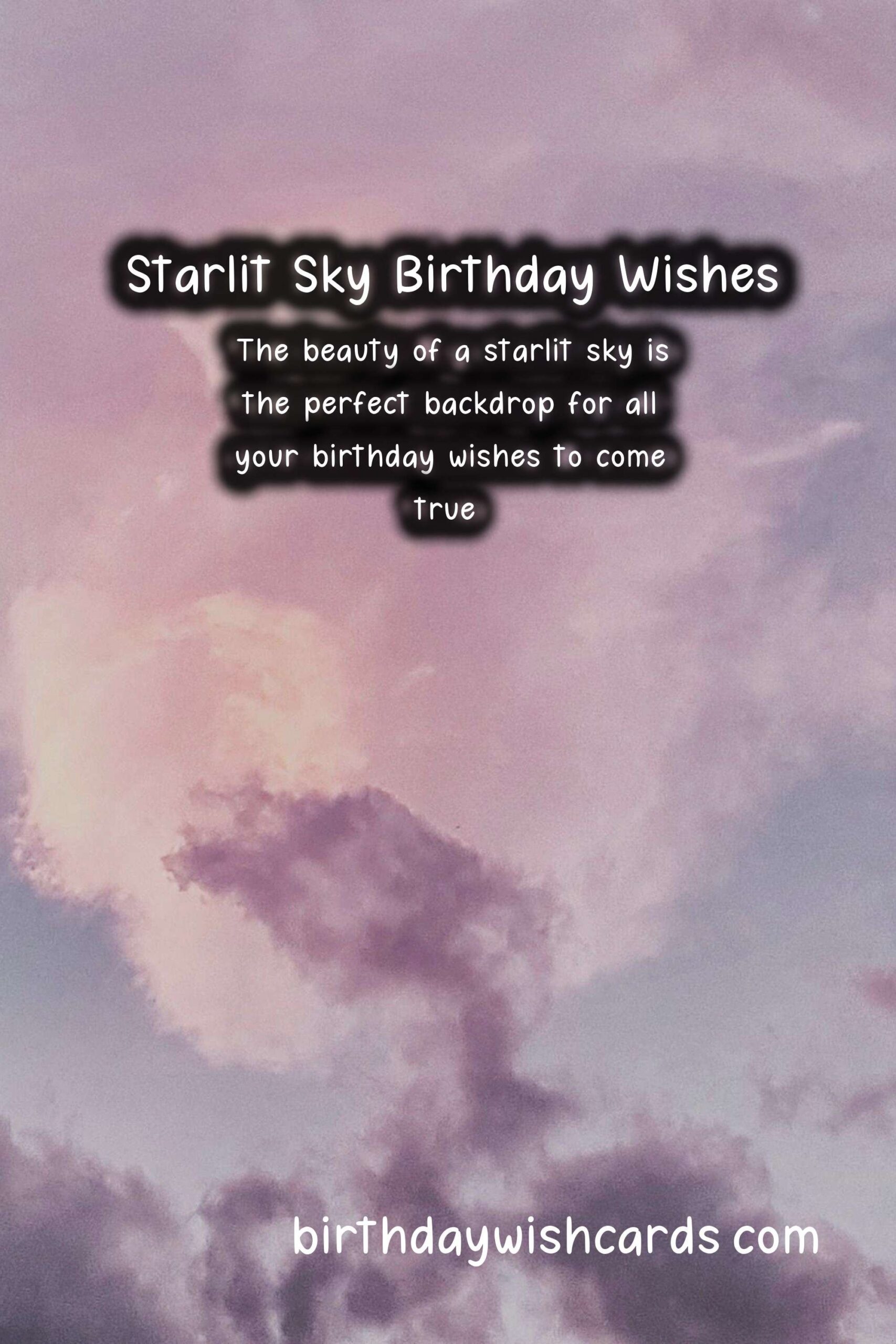 Starlit Sky Birthday Wishes: Magical and Dreamy Celebrations