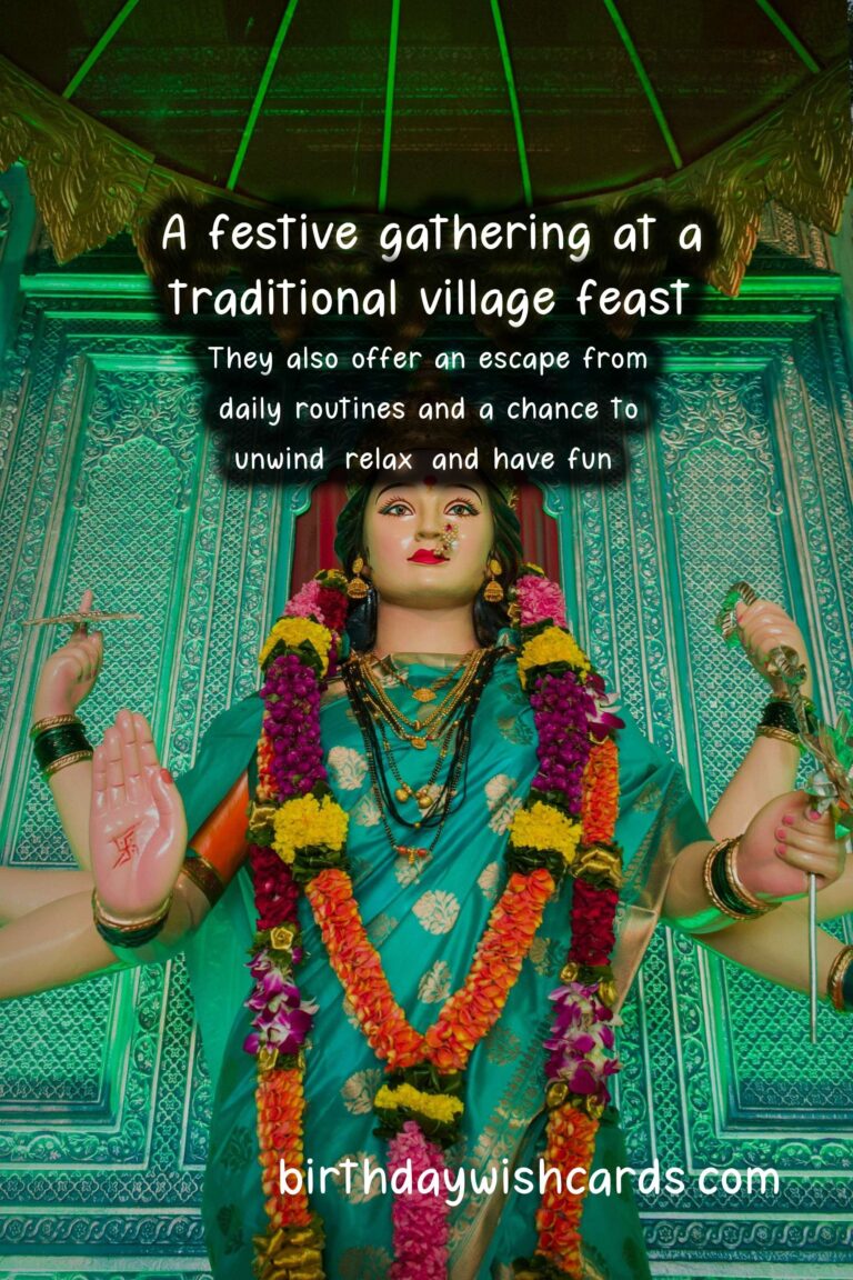 Village Feasts and Celebrations: A Time for Community, Culture, and Connection
