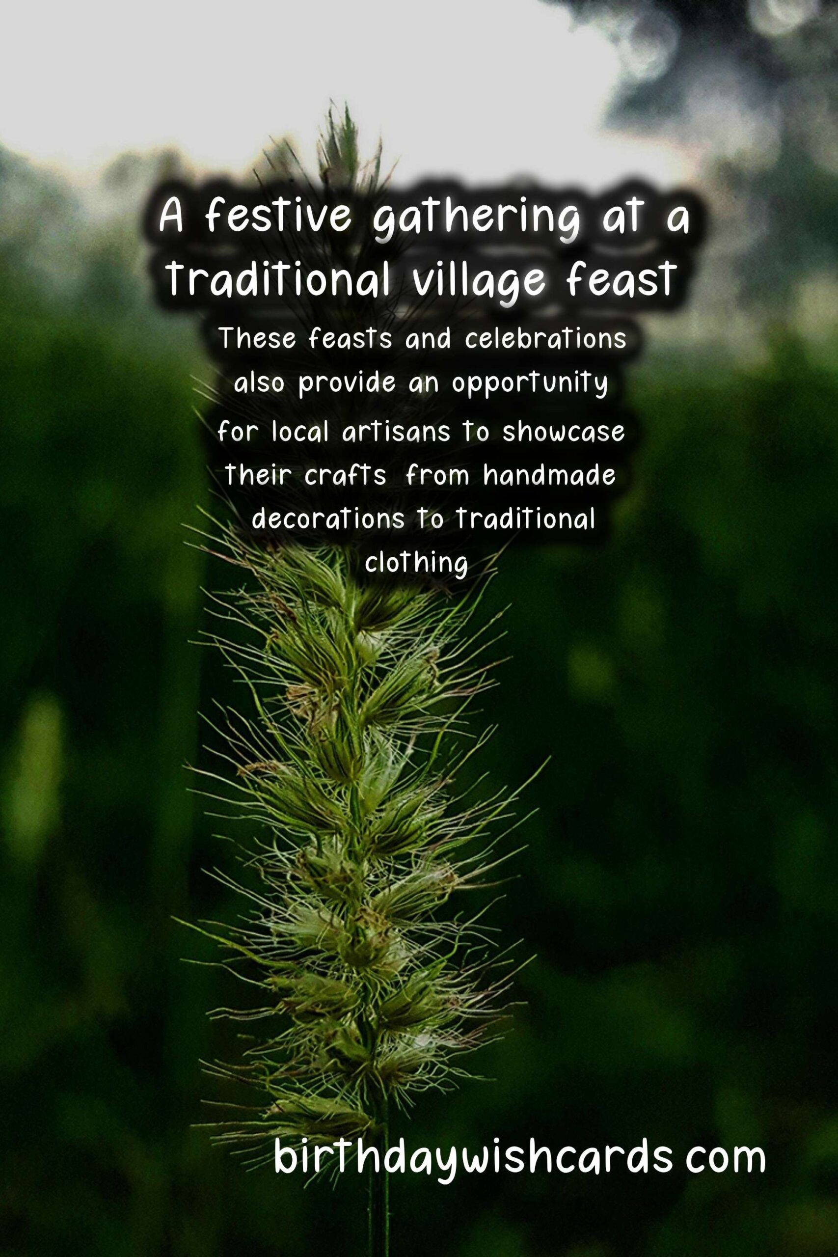 Village Feasts and Celebrations: A Time for Community, Culture, and Connection