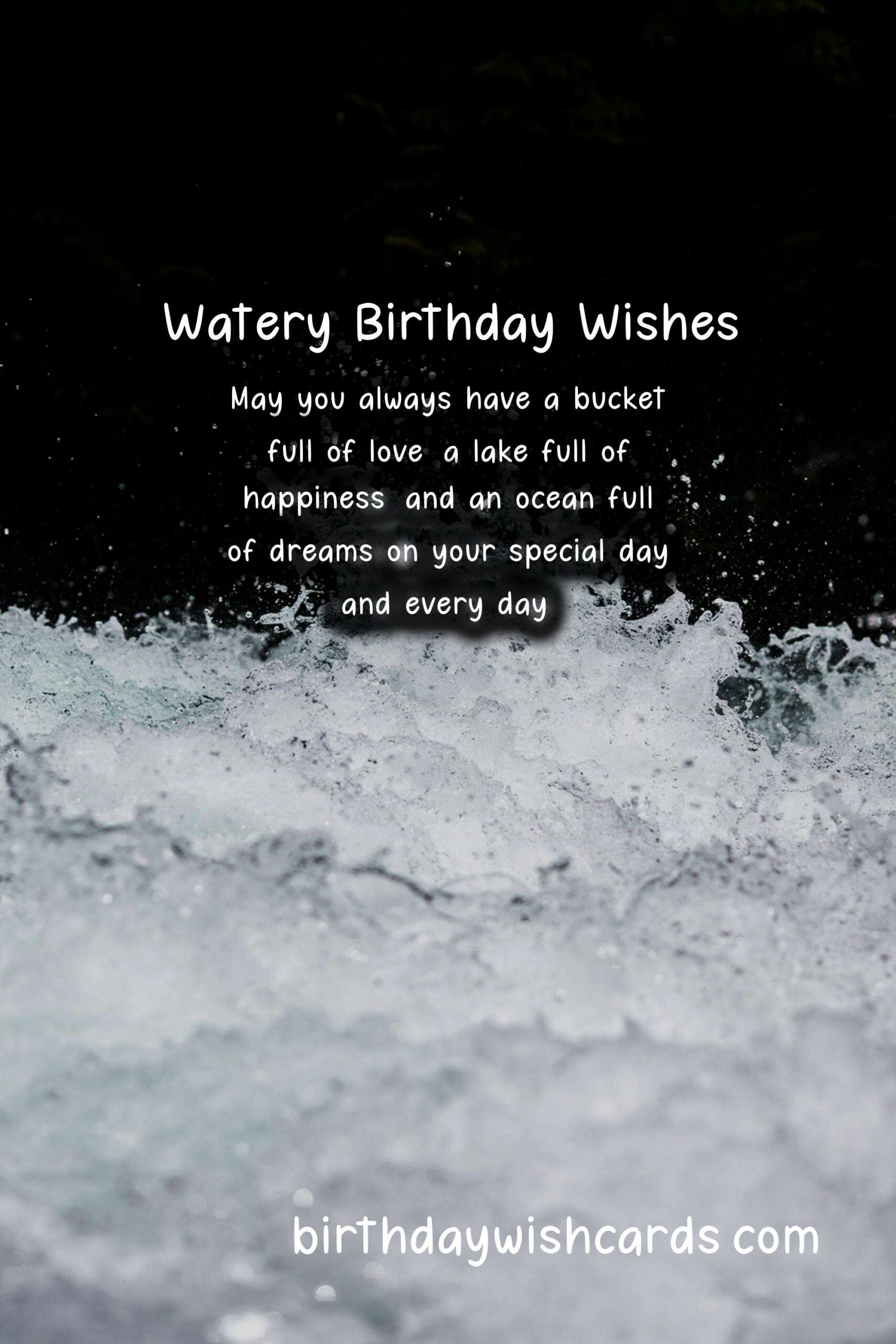 Watery Birthday Wishes: Flowing with Joy and Harmony
