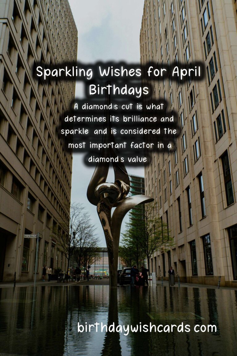 April Birthstone: Diamond – Sparkling Wishes for April Birthdays