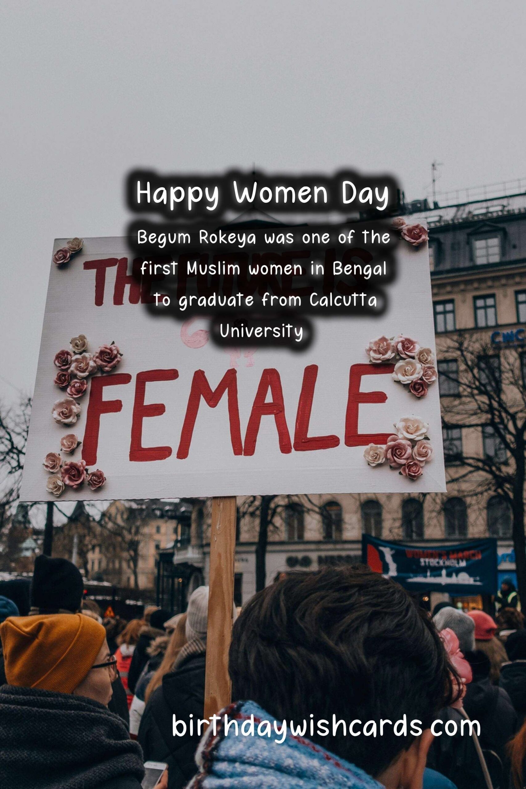 {{Begum Rokeya Day}} - December 9 to be celebrated globally from 2021:              A day to honor the achievements of feminist writer Rokeya Sakhawat Hossain