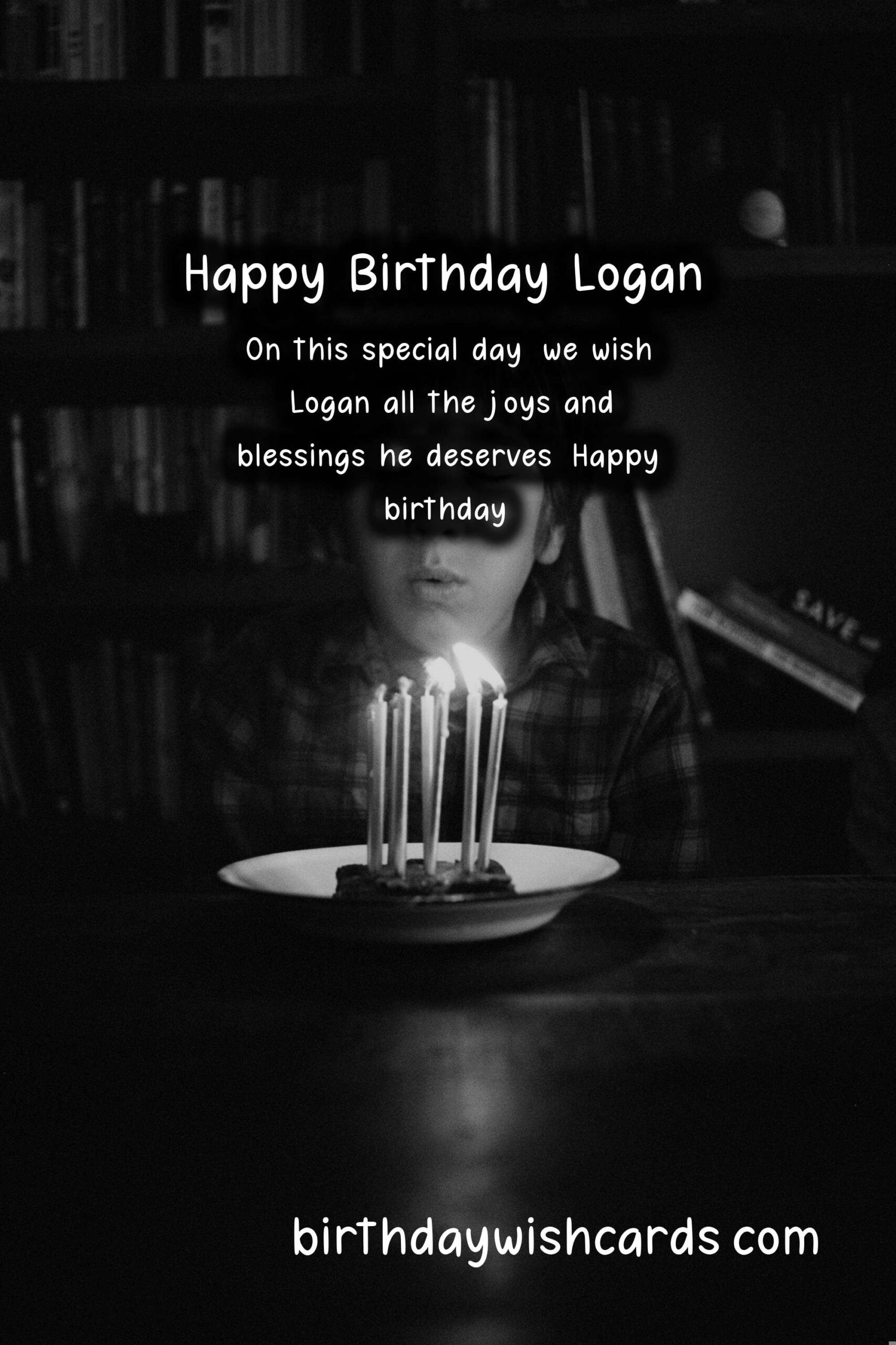 Birthday Wishes for Logan: Awesome Messages and Handsome Images