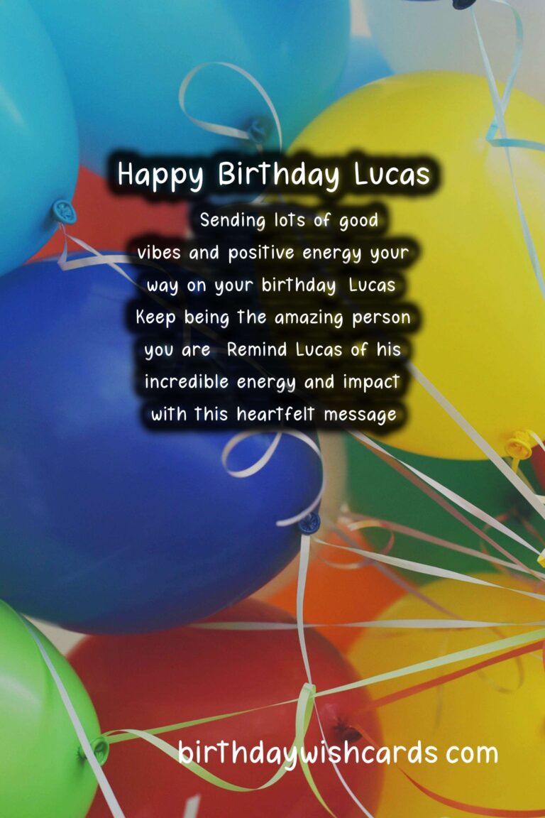 Birthday Wishes for Lucas: Classic Messages and Great Images
