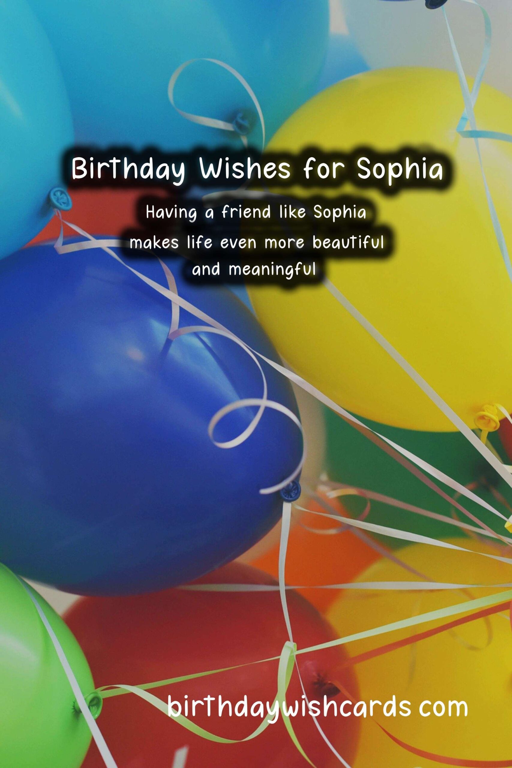 Birthday Wish Cards | Birthday Wishes for Sophia: Delightful Messages and Lovely Images