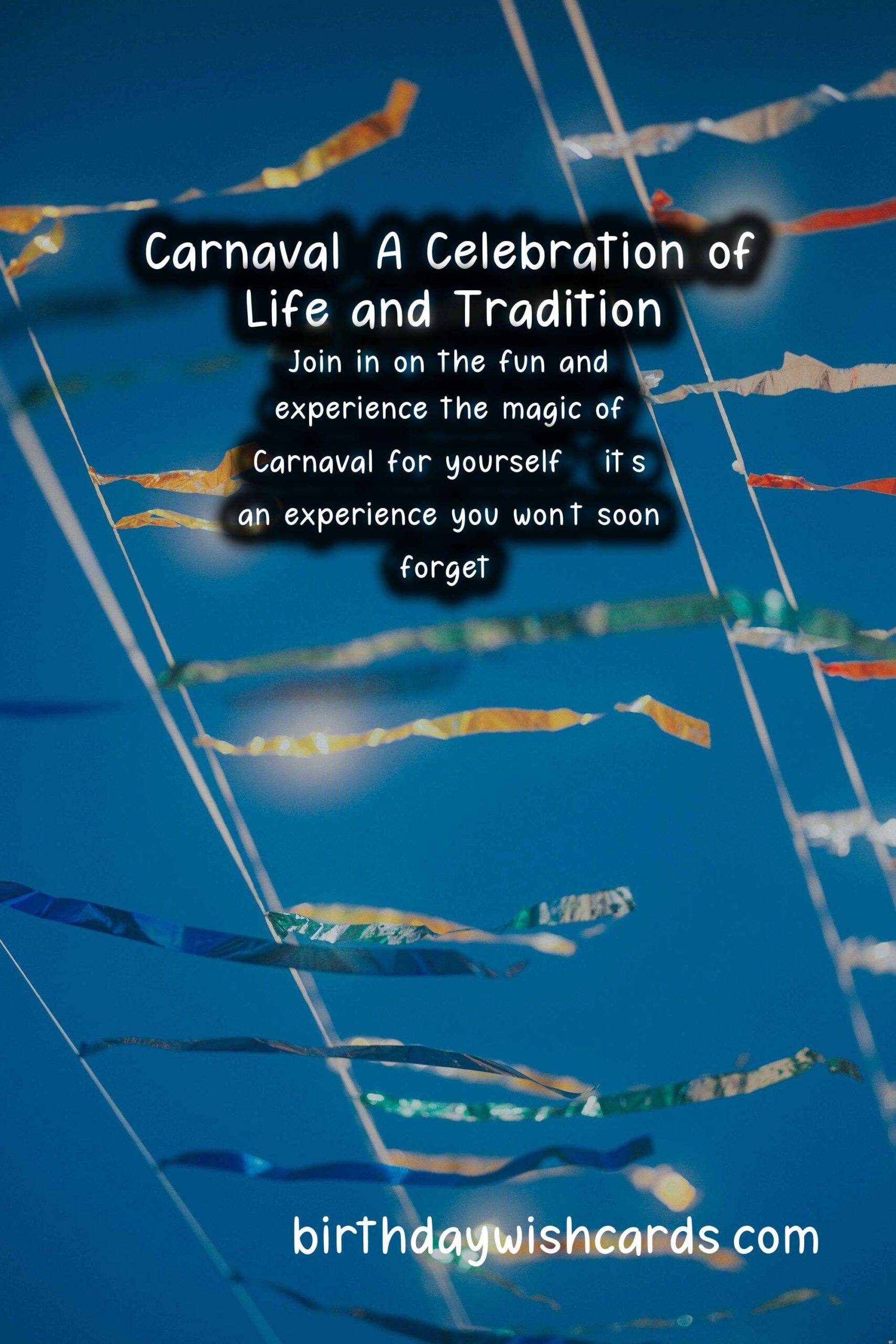 Birthday Wish Cards | Carnaval: A Festive Celebration of Culture and Tradition
