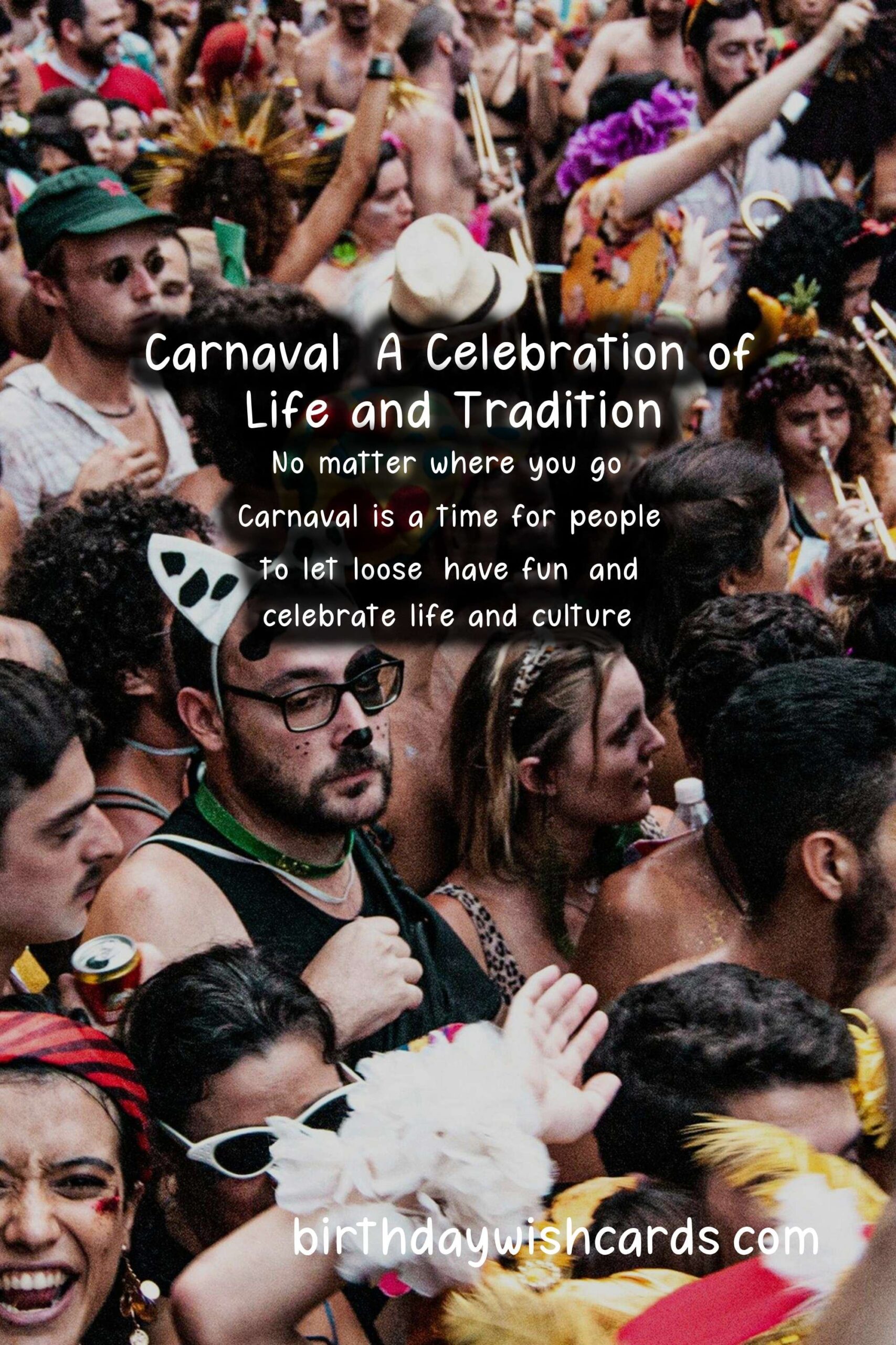 Carnaval: A Festive Celebration of Culture and Tradition