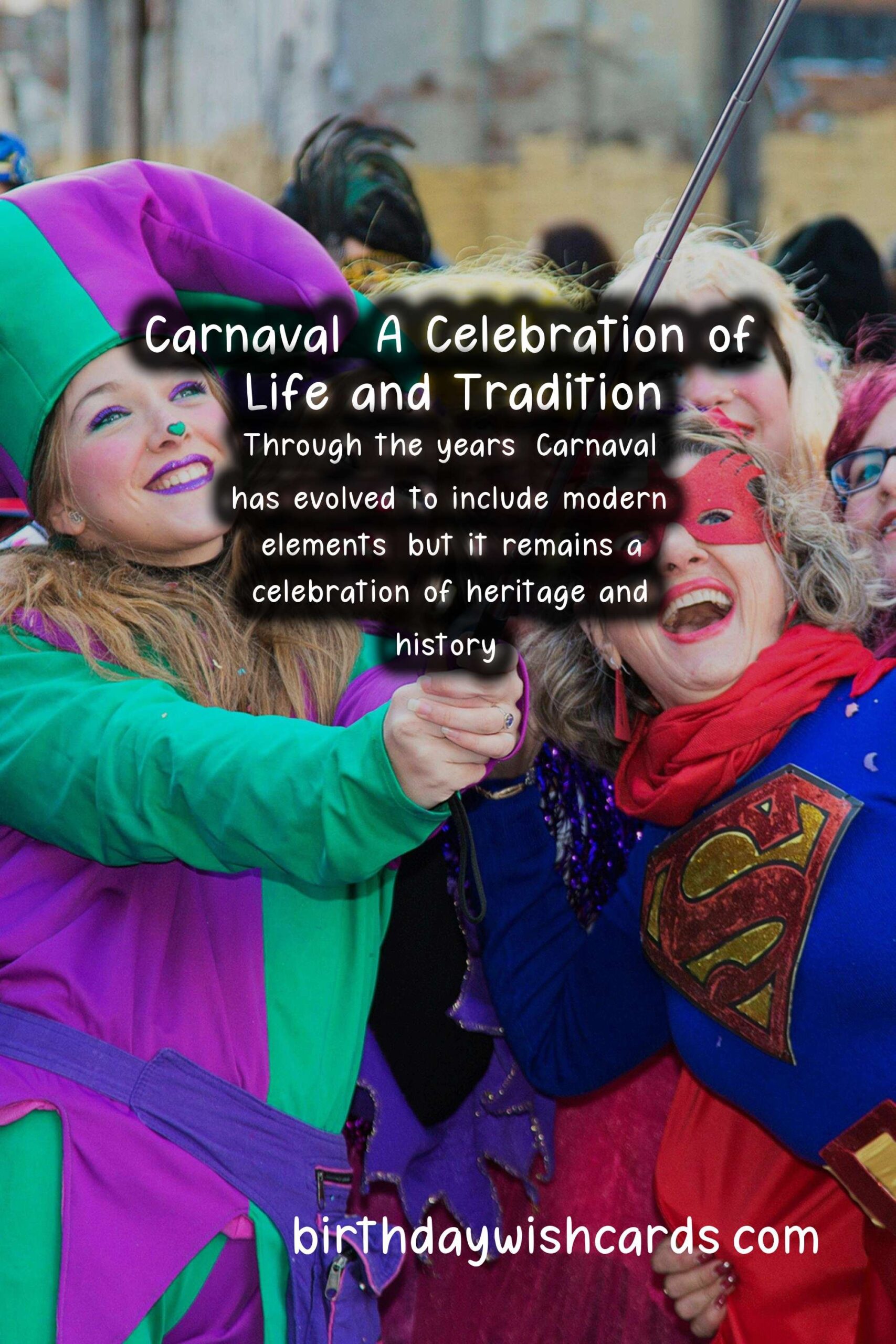 Carnaval: A Festive Celebration of Culture and Tradition