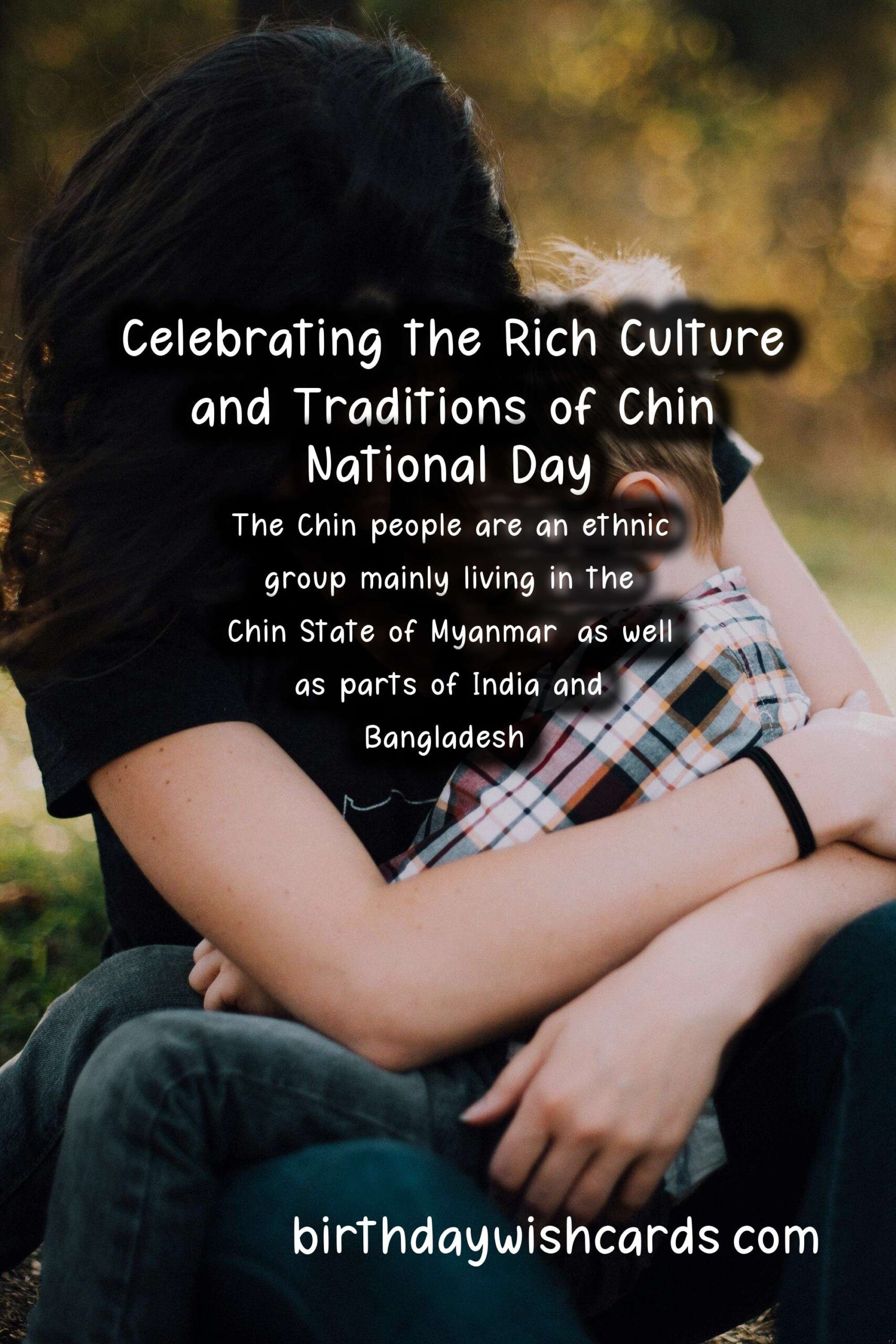 Celebrate Chin National Day on February 20 with these Fun Facts and Meaningful Traditions