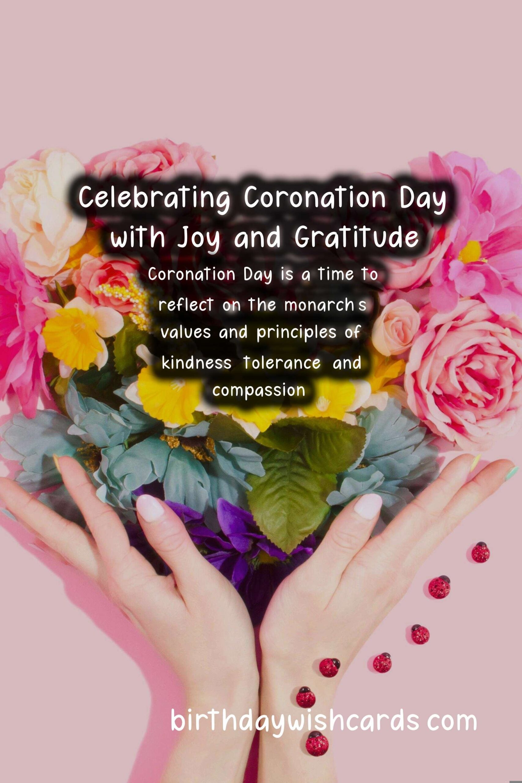 Celebrate Coronation Day (May 4) with Joy and Gratitude