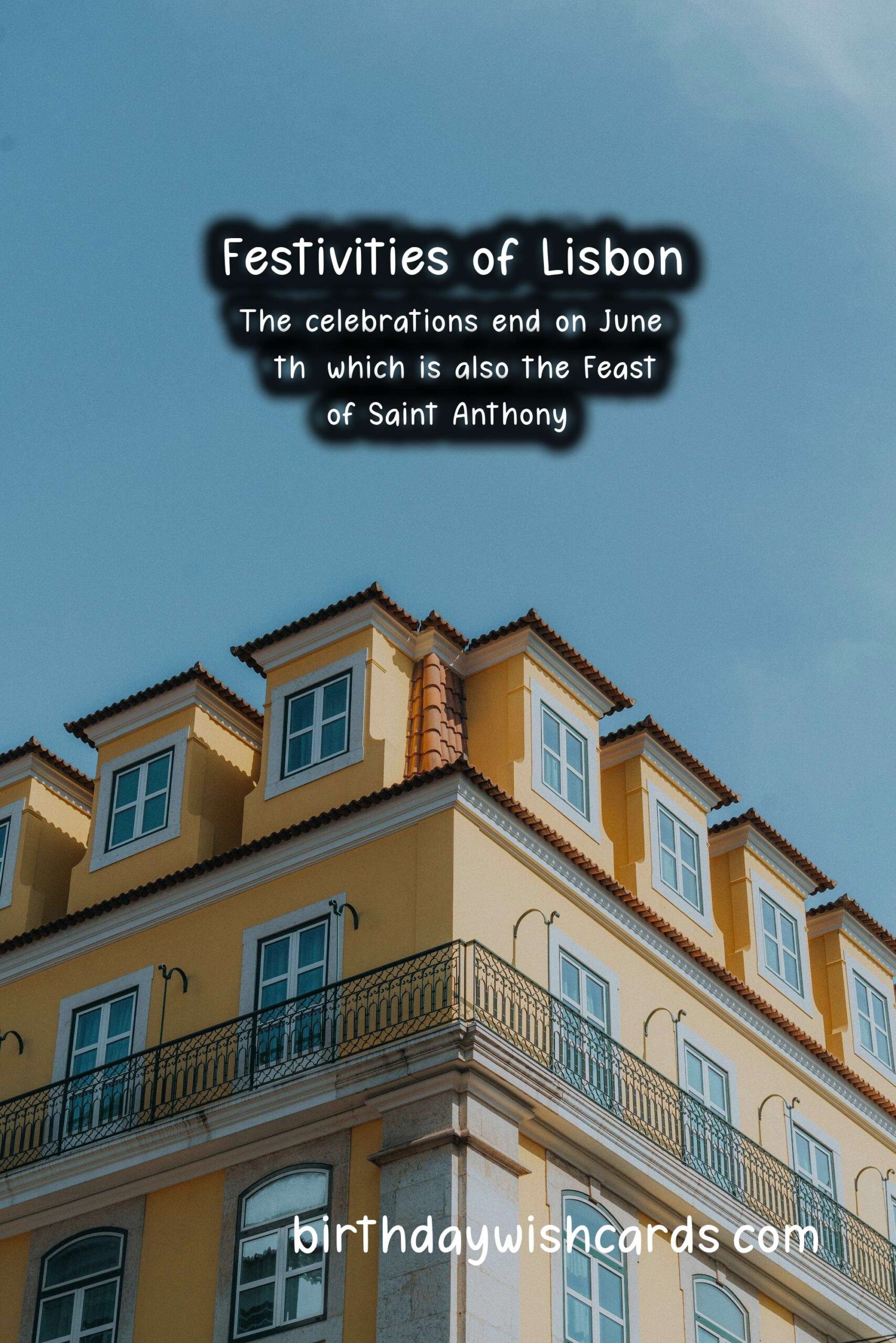 Celebrate Festivities of Lisbon on June 12-13