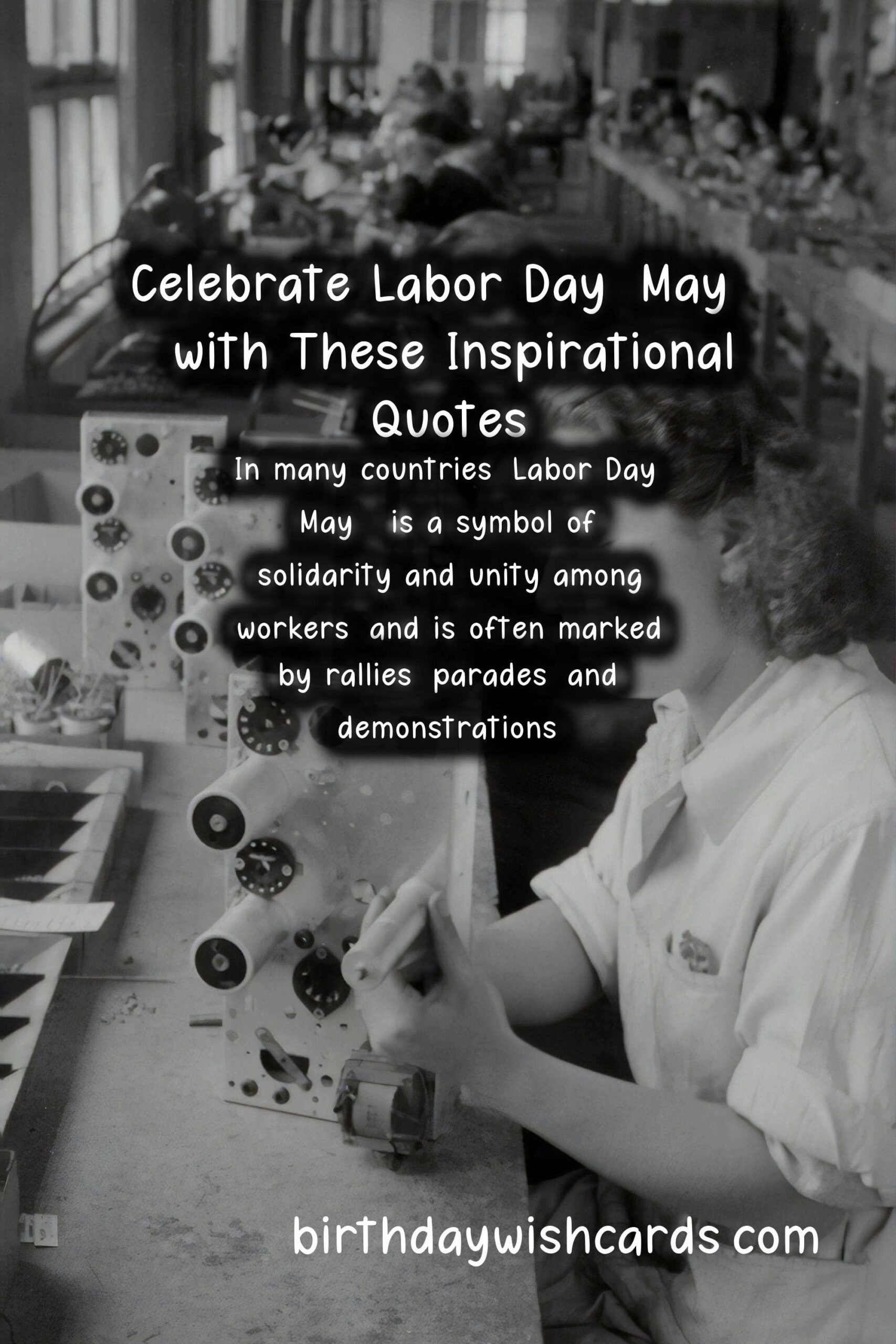 Celebrate Labor Day: May 1 with These Inspirational Quotes