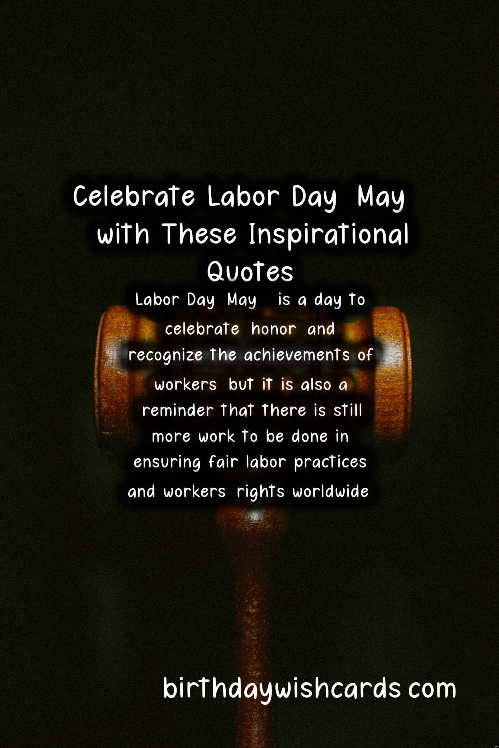 Celebrate Labor Day: May 1 with These Inspirational Quotes