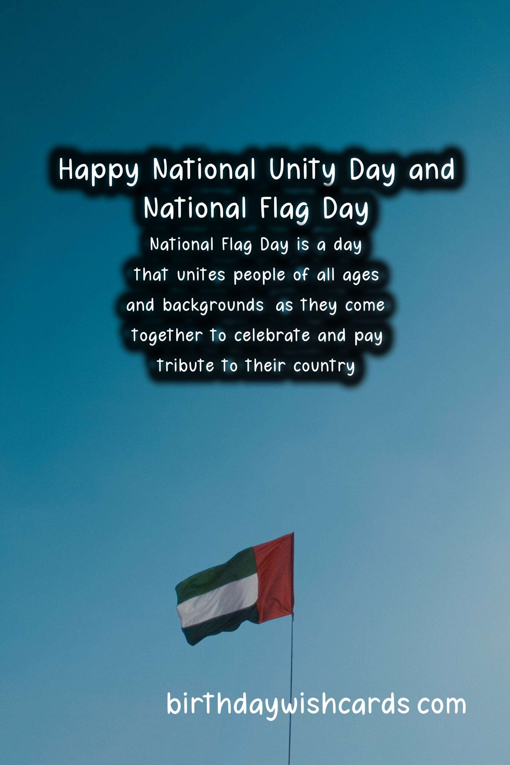 Celebrate National Unity Day and National Flag Day