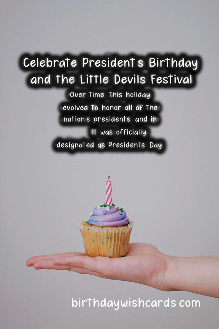 Celebrate President’s Birthday and the Little Devils Festival on February 19 and January 15