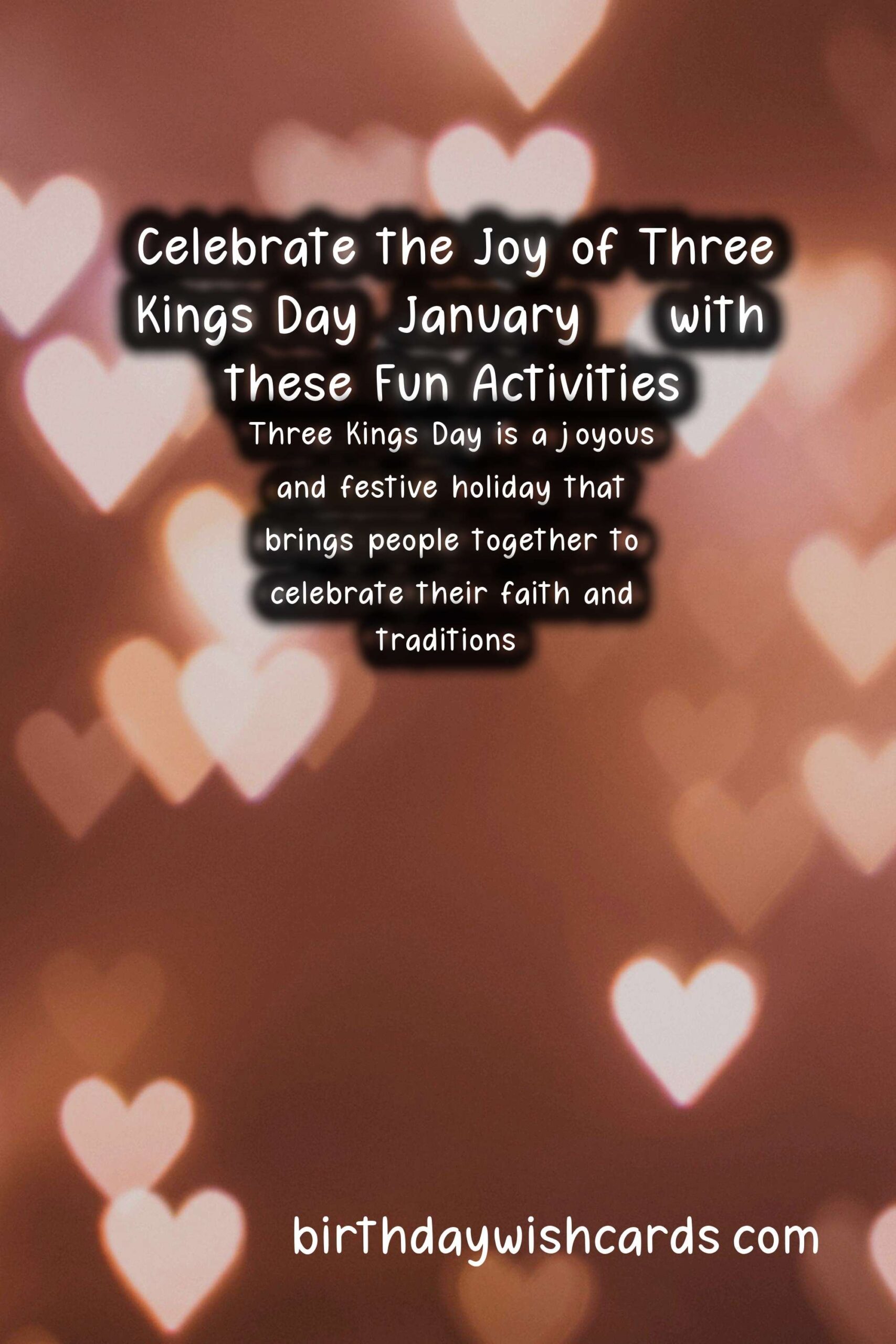 Celebrate the Joy of Three Kings Day (January 6) with these Fun Activities