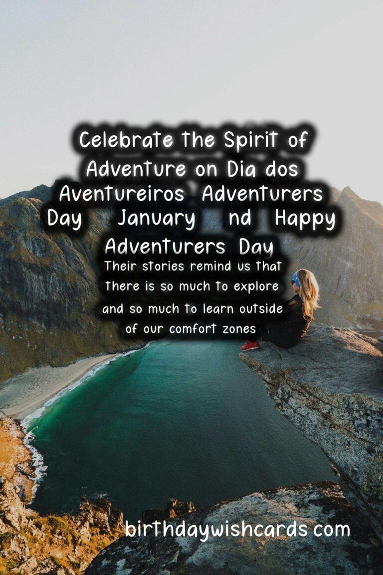 Celebrate the Spirit of Adventure on Dia dos Aventureiros (Adventurers’ Day) – January 22nd