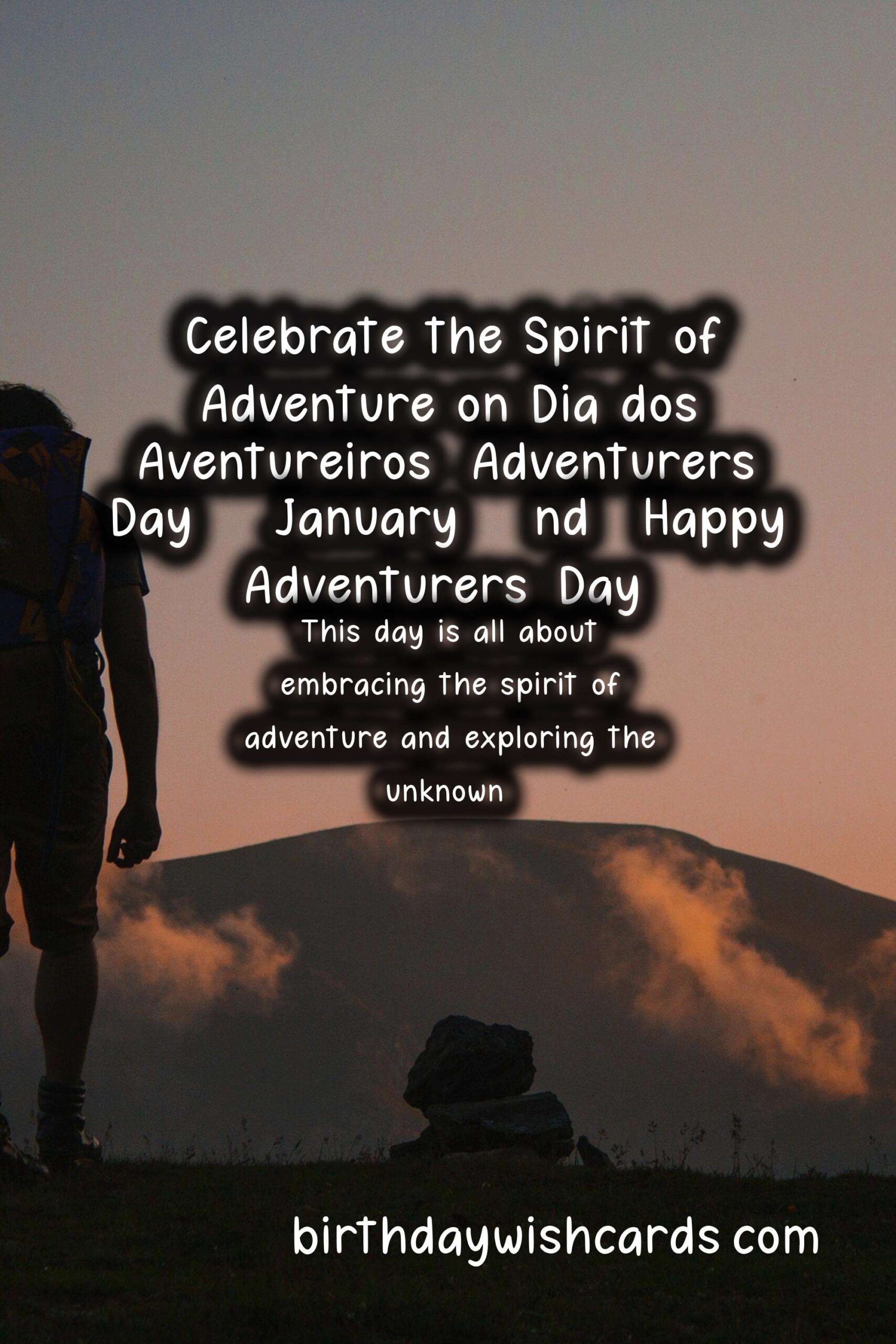 Celebrate the Spirit of Adventure on Dia dos Aventureiros (Adventurers' Day) - January 22nd