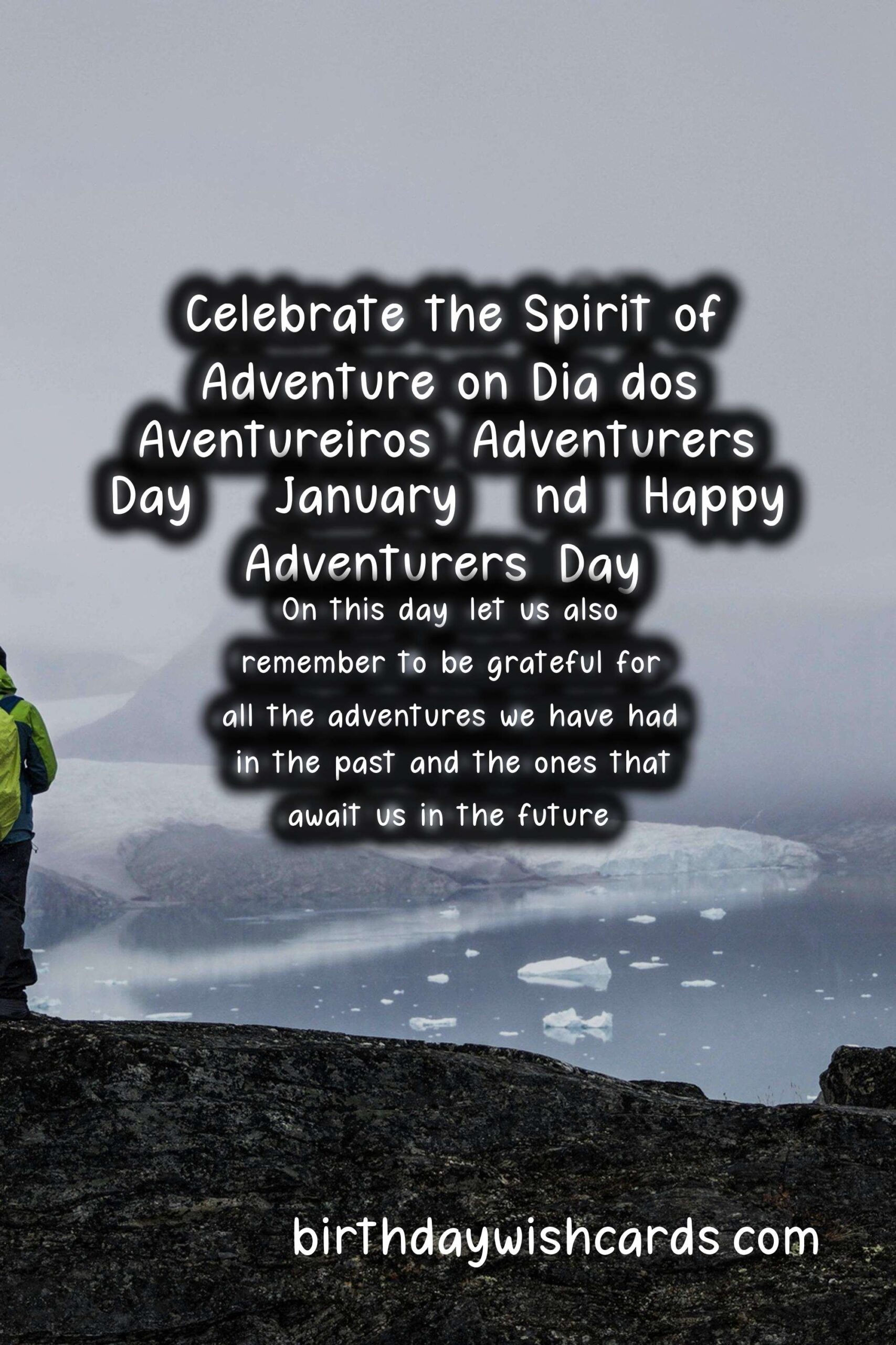 Celebrate the Spirit of Adventure on Dia dos Aventureiros (Adventurers' Day) - January 22nd