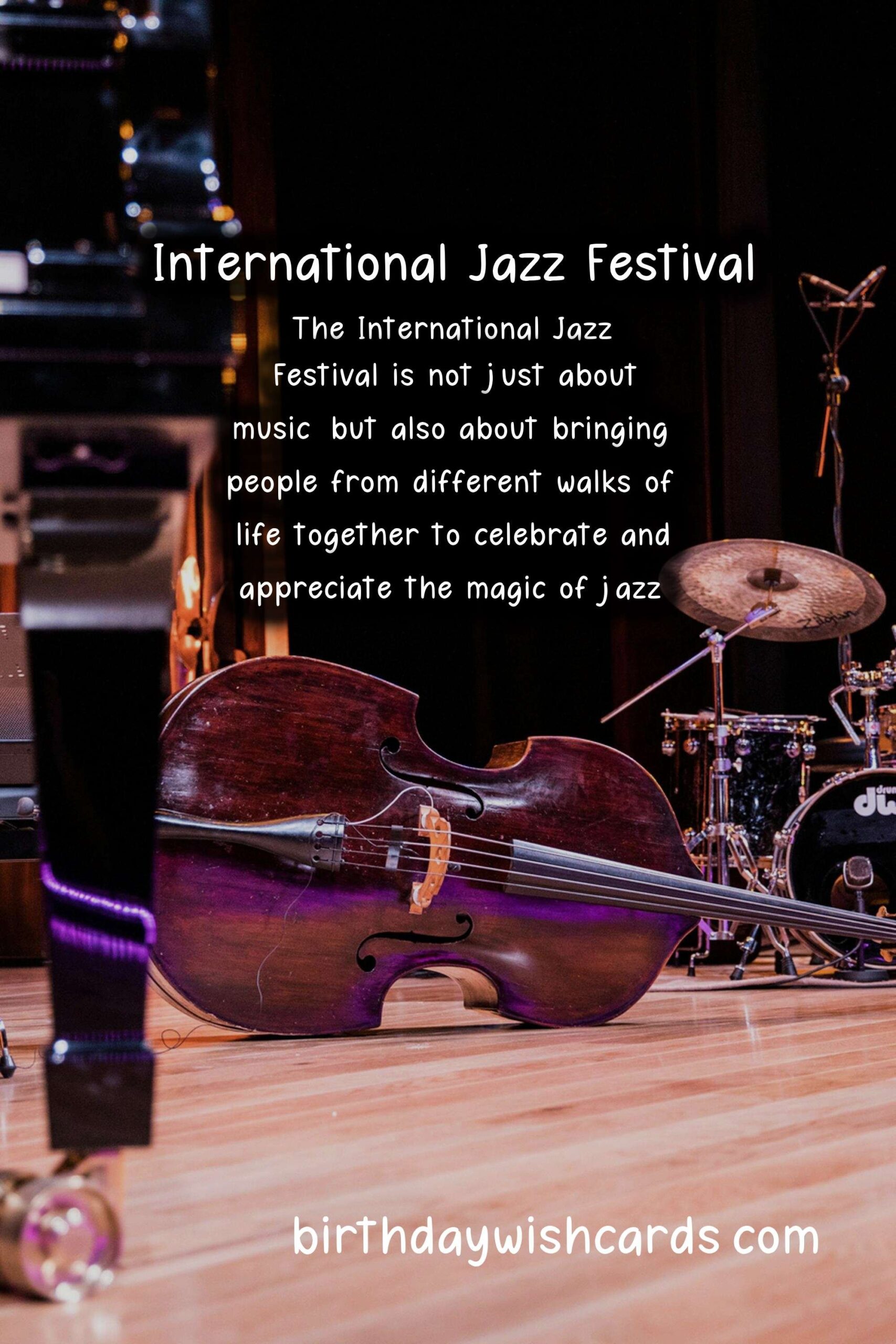 Birthday Wish Cards | Celebrate the Thrilling Sounds of Jazz at the International Jazz Festival Every November