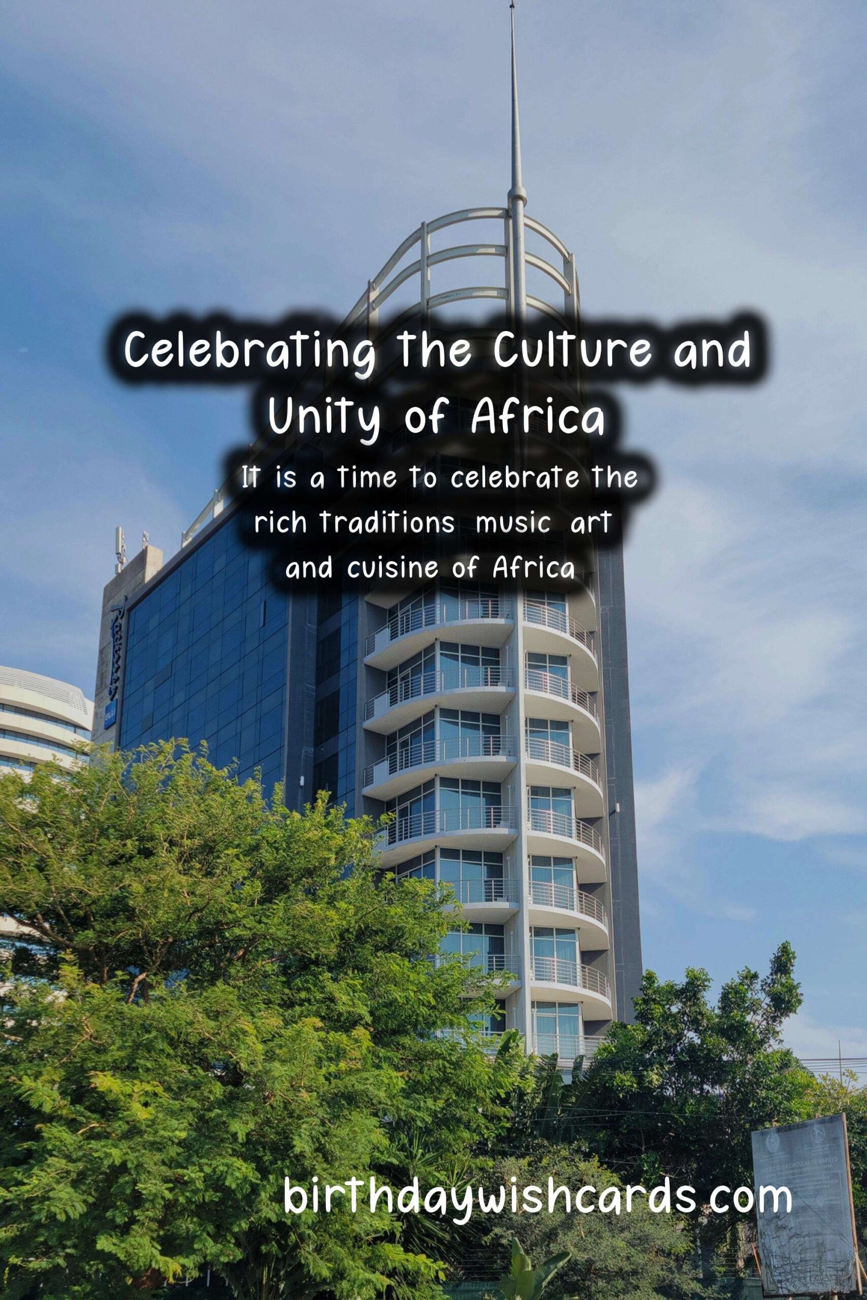 Celebrating Dia Nacional da África (National African Day) – June 18th: Promoting African Unity and Pride