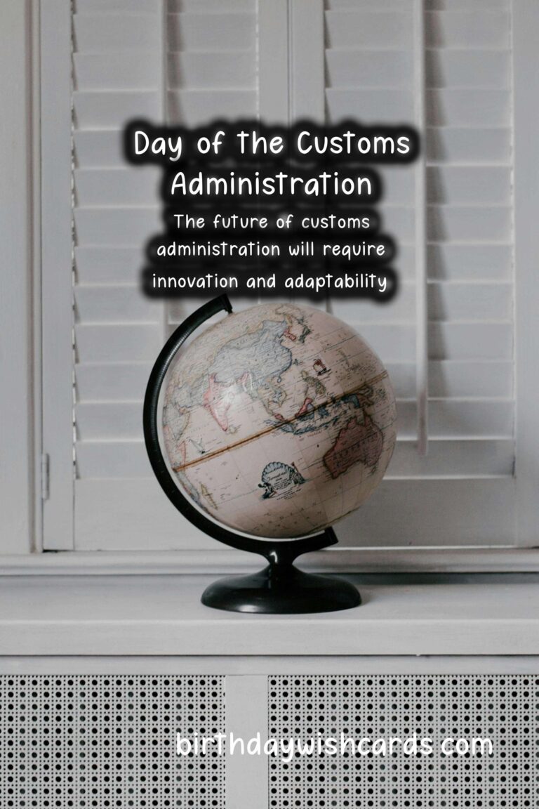 Day of the Customs Administration – February 16th