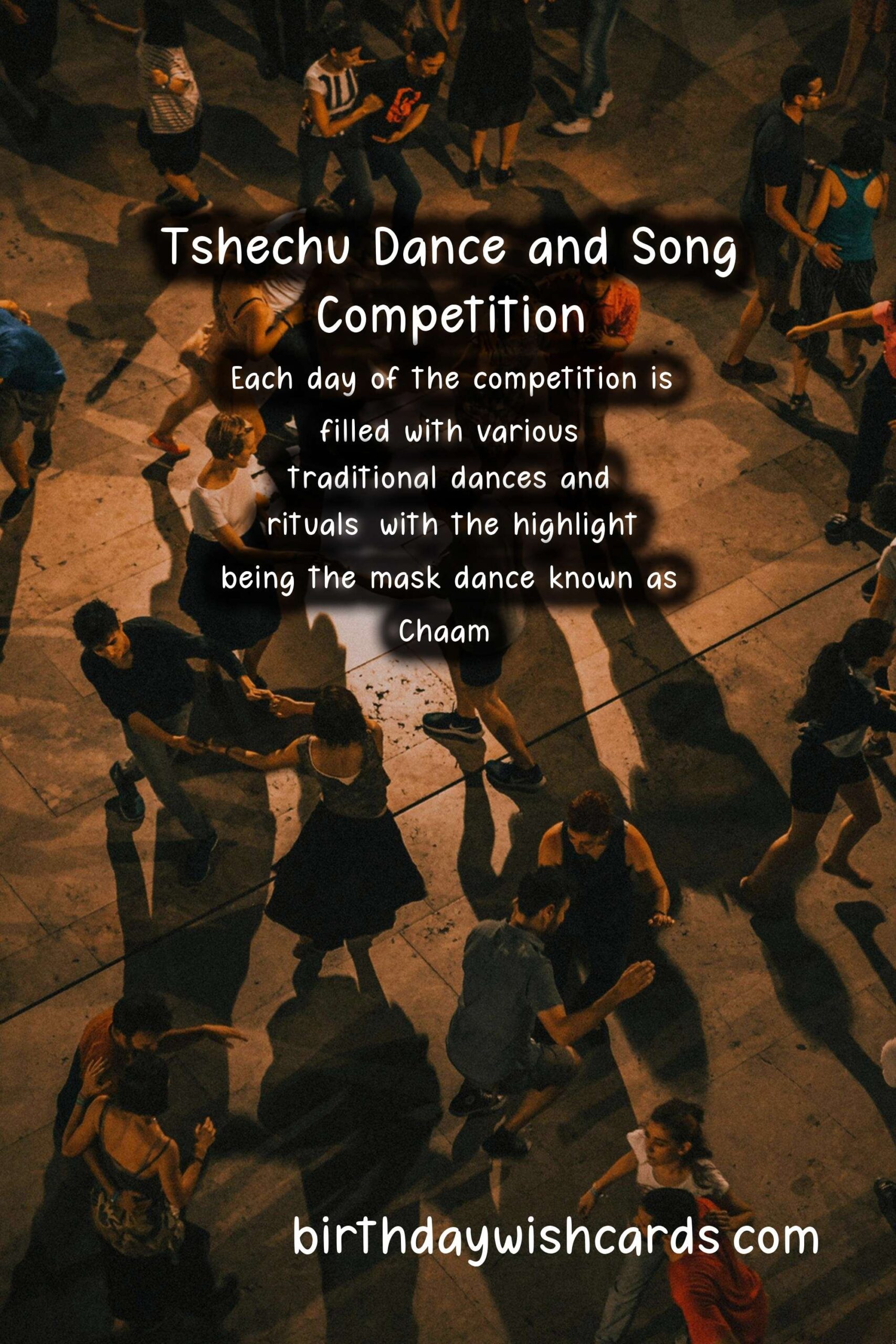 Birthday Wish Cards | Discover the Vibrant Tshechu Dance and Song Competition Held in January/February*