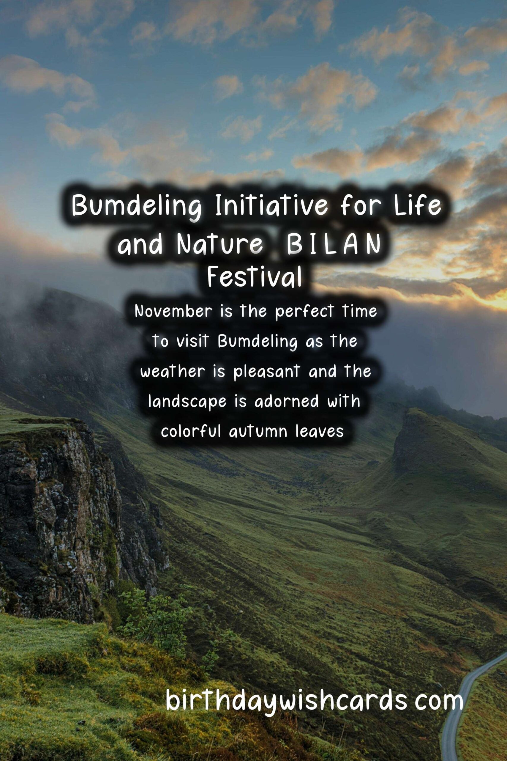 Experience Bumdeling Initiative for Life and Nature (B.I.L.A.N) Festival in November