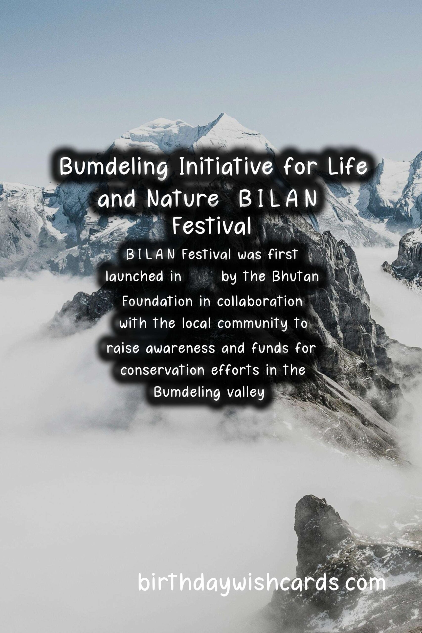 Experience Bumdeling Initiative for Life and Nature (B.I.L.A.N) Festival in November
