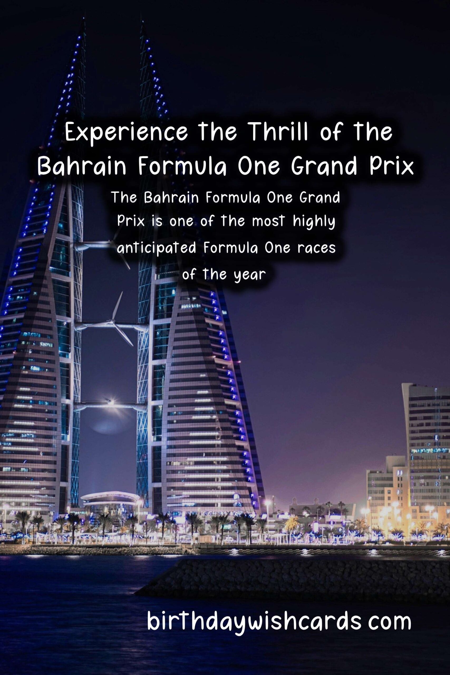 Experience the Adrenaline Rush at the Bahrain Formula One Grand Prix