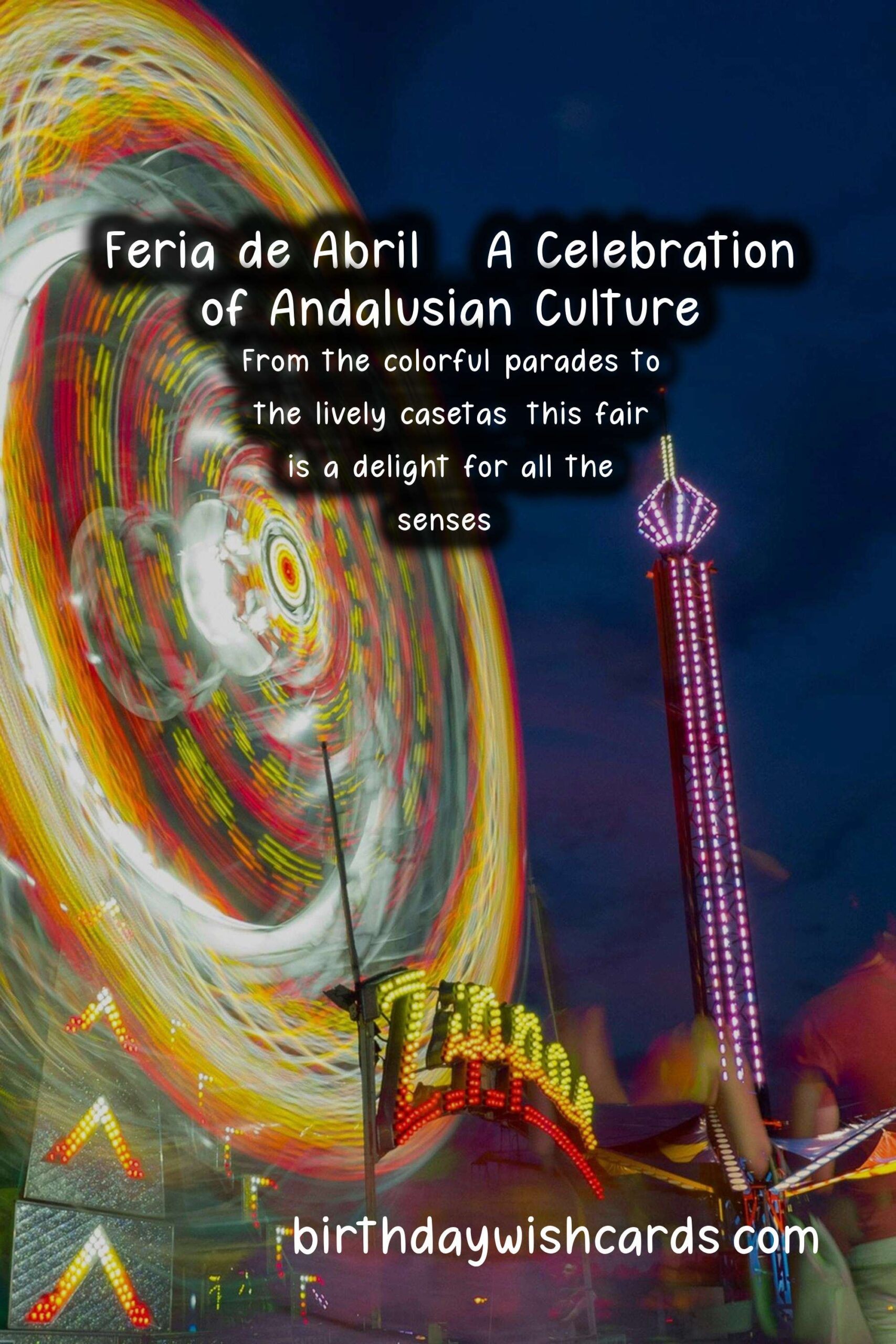 Experience the Colorful and Festive Feria de Abril