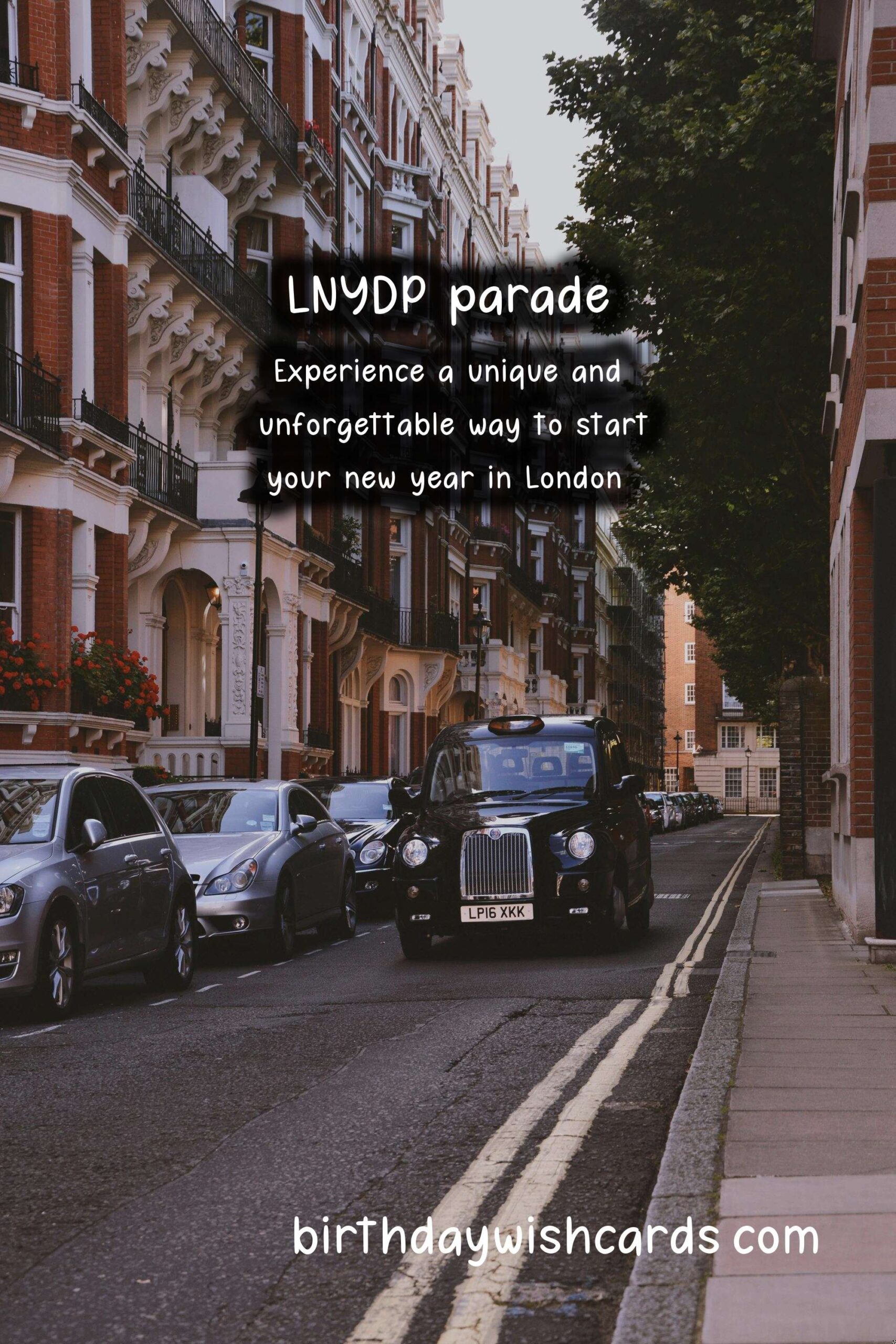 Experience the Exciting London New Year's Day Parade - January 1st