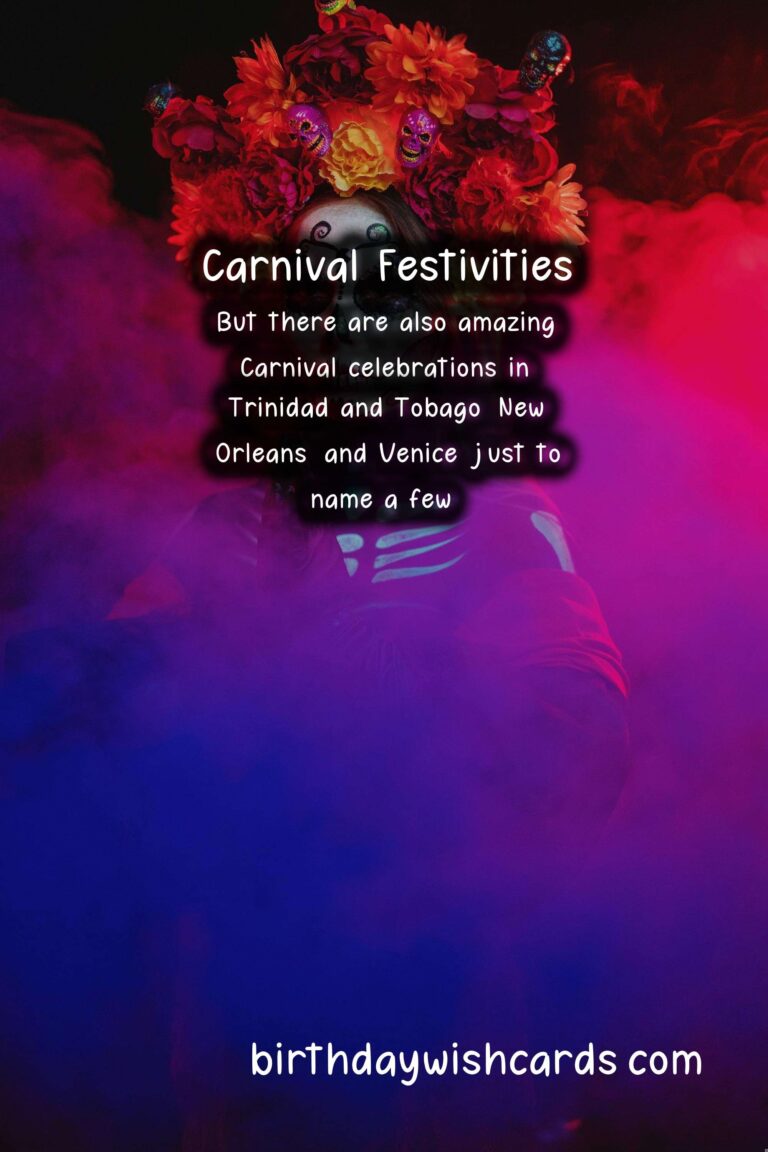 Experience the Festive Fun at Carnival (February/March – dates vary)